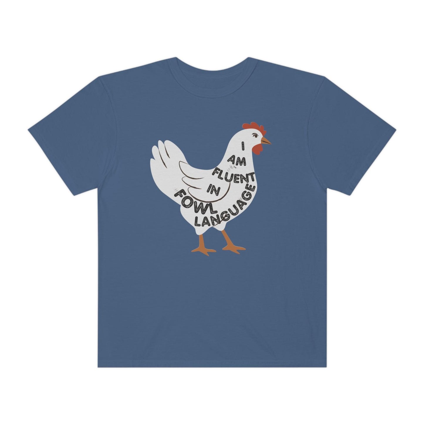 Chicken Shirt Chicken Tee Chicken Owner Gift - Gift For Chicken Lover gift, Fluent in Fowl Language shirt