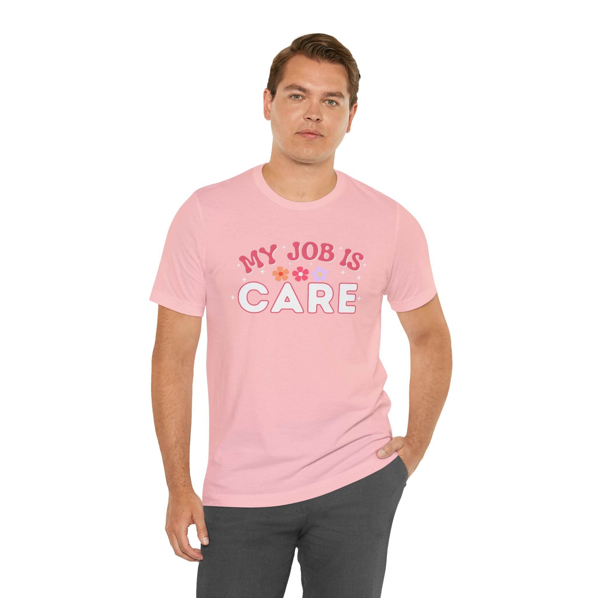 My Job is Care Shirt License Practicing Nurse Shirt, Nurses Assistant Shirt CNA shirt - Giftsmojo
