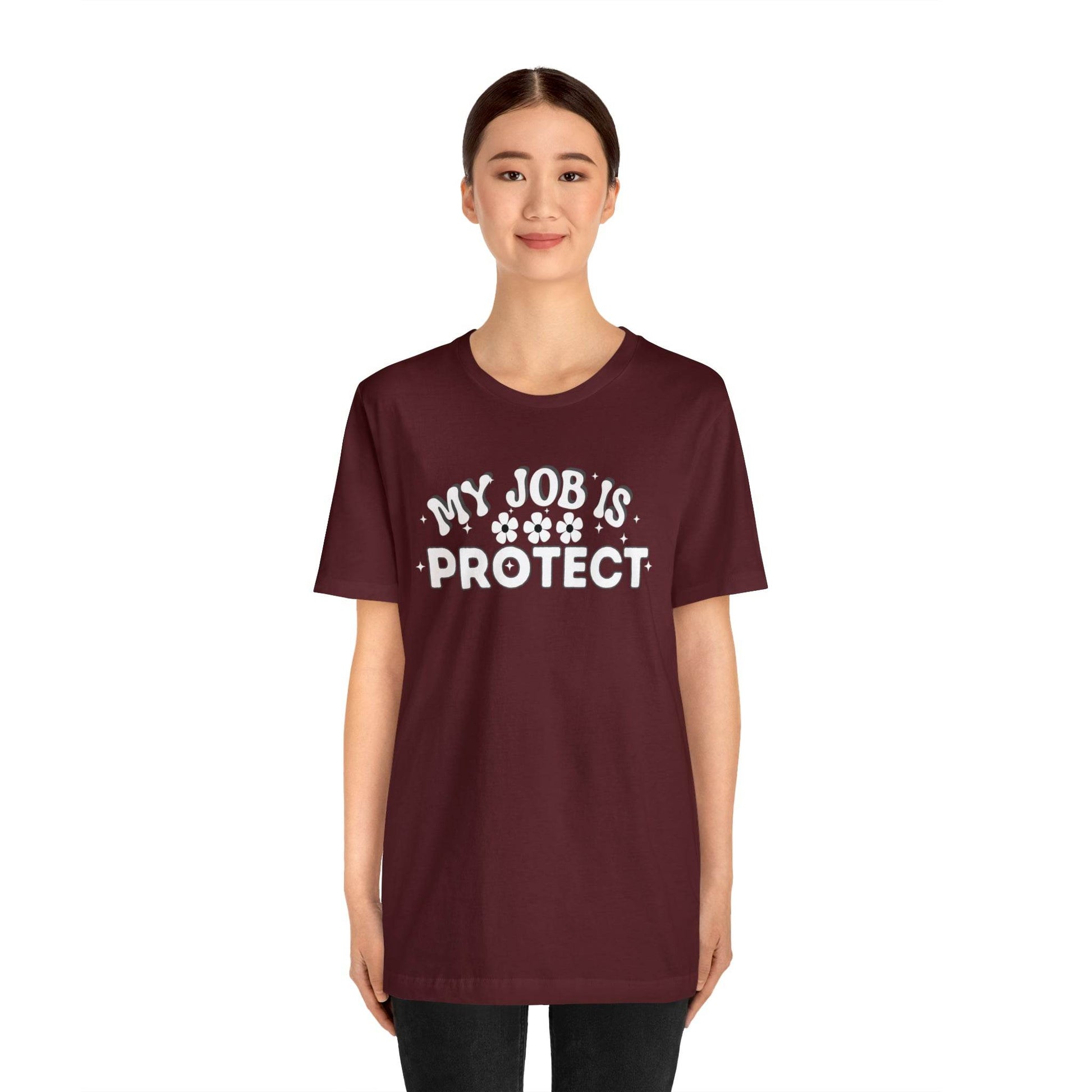 My Job is Protect Shirt Police Shirt Security Shirt Dad Shirt Mom Shirt Teacher Shirt Military Shirt - Giftsmojo