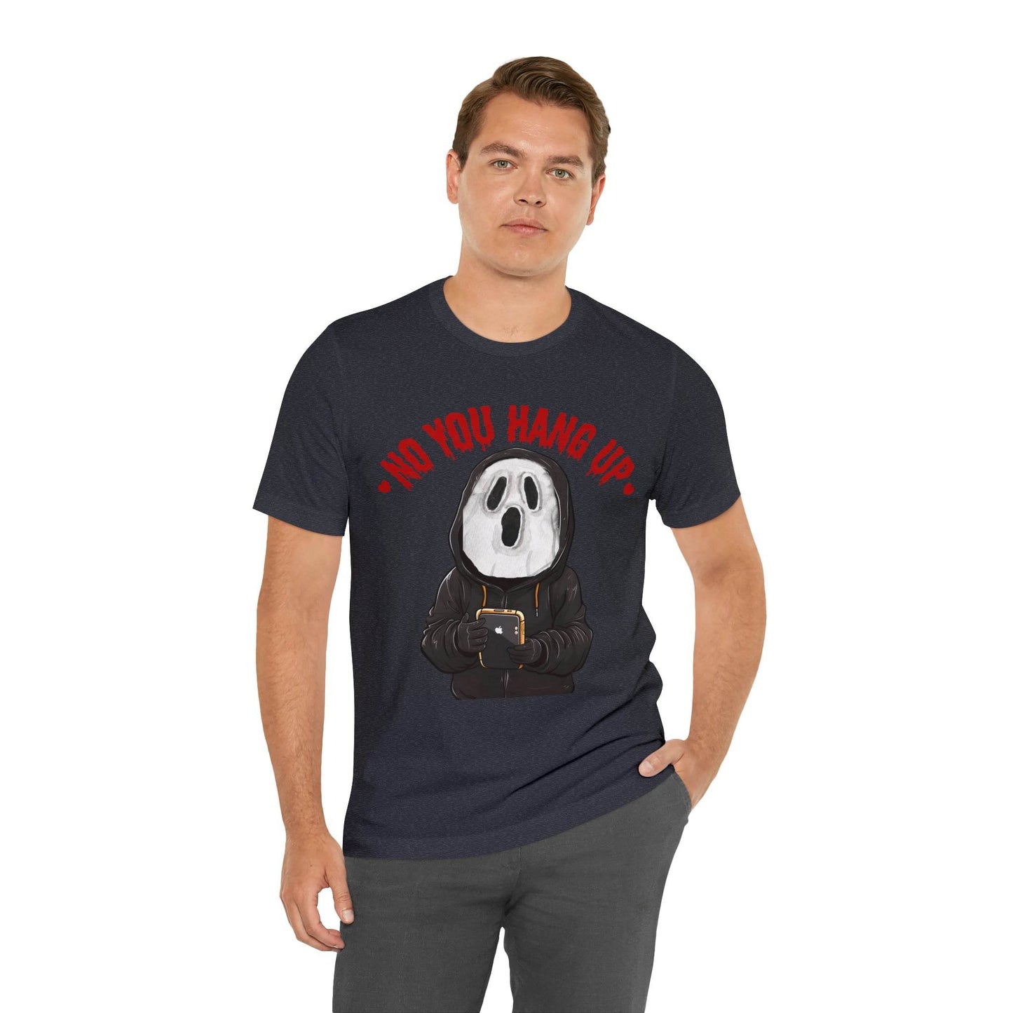 No You Hang Up Scary Halloween Costume Halloween Shirt Playful and Spooky Charm Fall Shirt - Giftsmojo