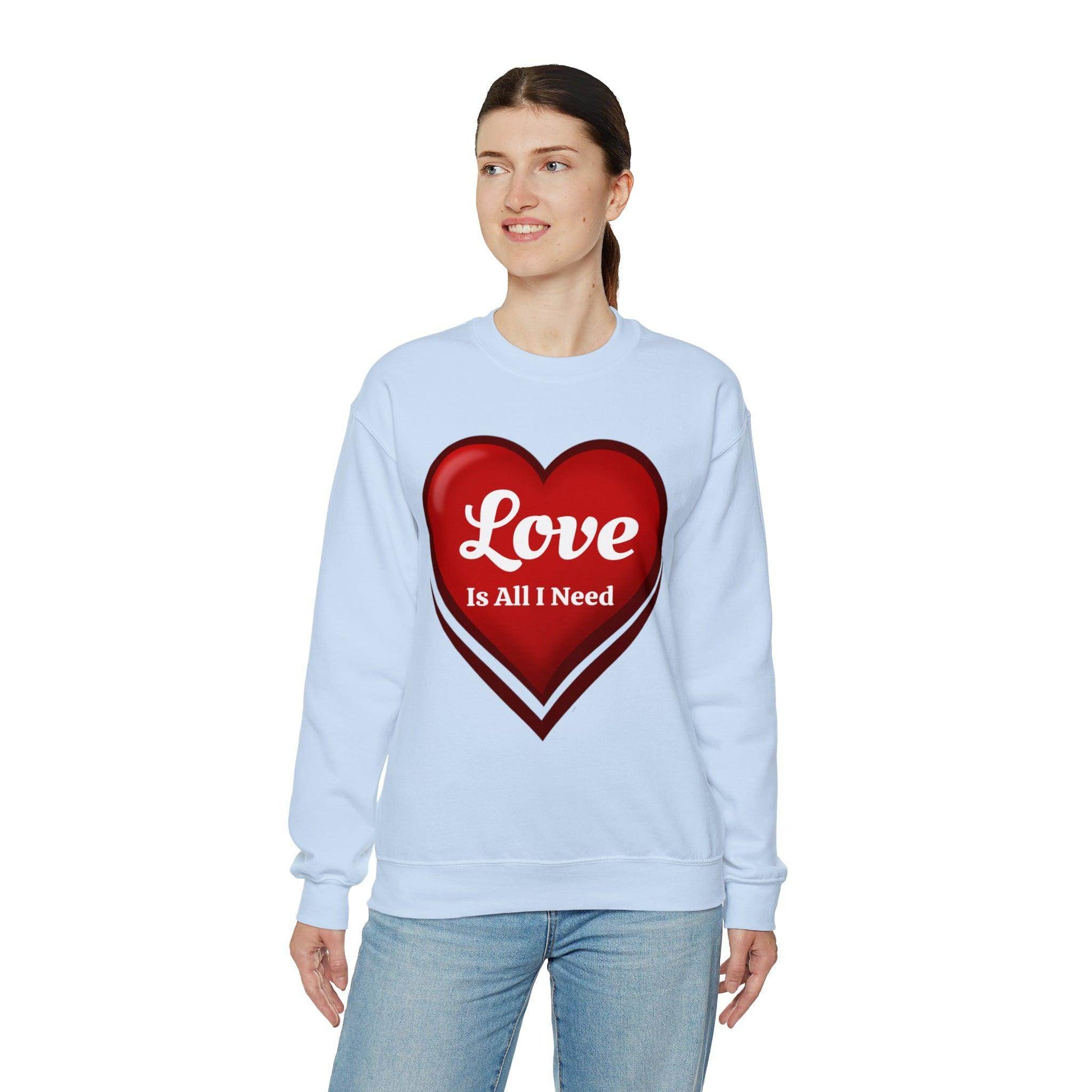 Love is all I need Sweatshirt - Giftsmojo