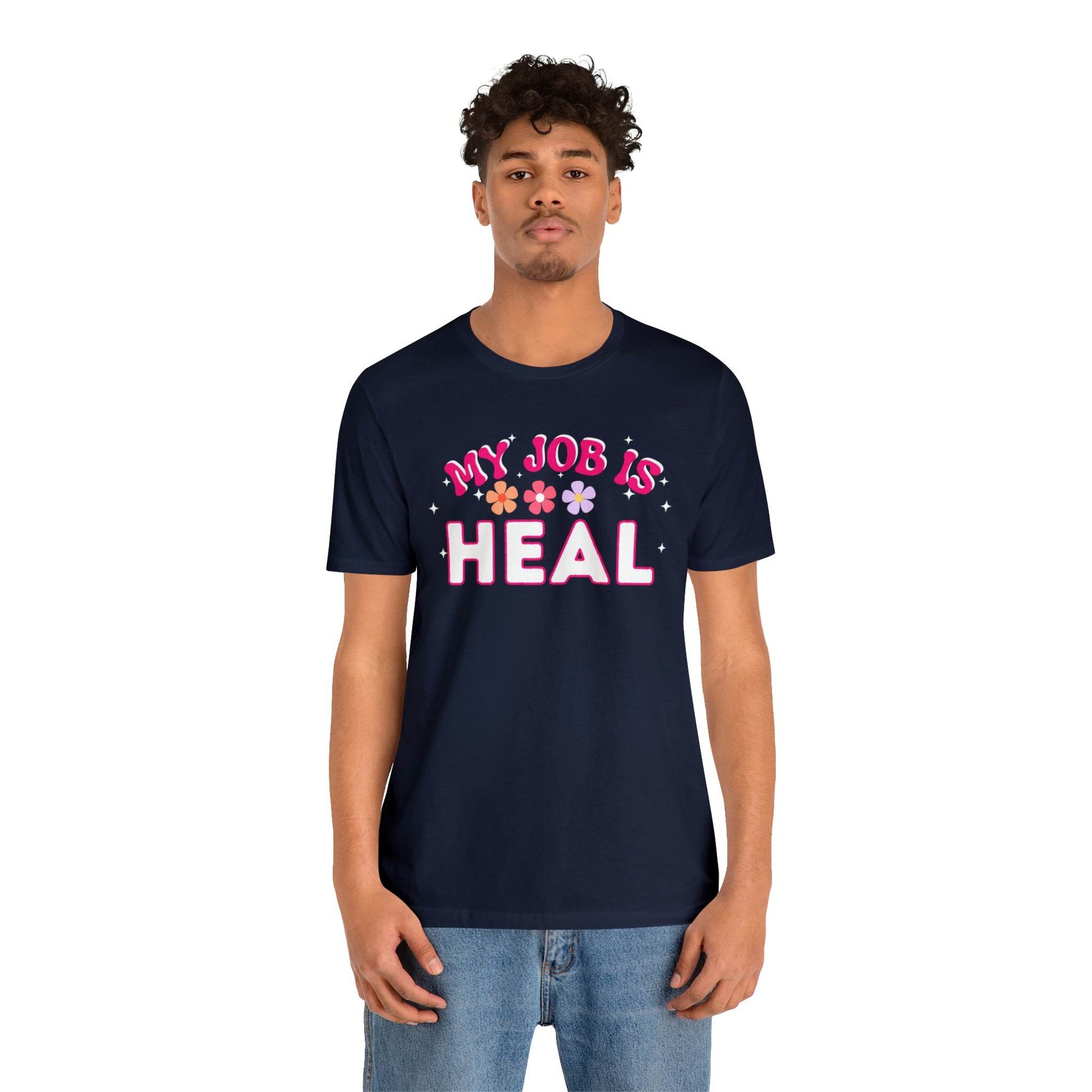 My Job is Heal Shirt Doctor Shirt Nurse Shirt - Giftsmojo