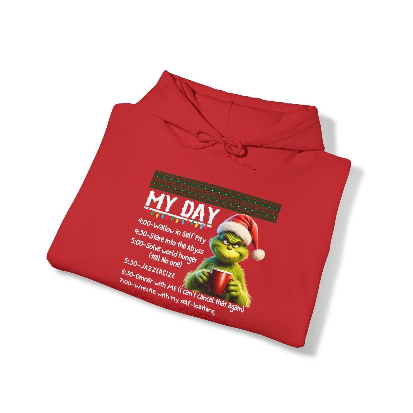 My Day Schedule I'M Booked Sweatshirt Grinch Hooded Sweatshirt I'M Booked Hoodie Christmas Sweater Funny Christmas Sweatshirt Funny Christmas Pullover - Giftsmojo