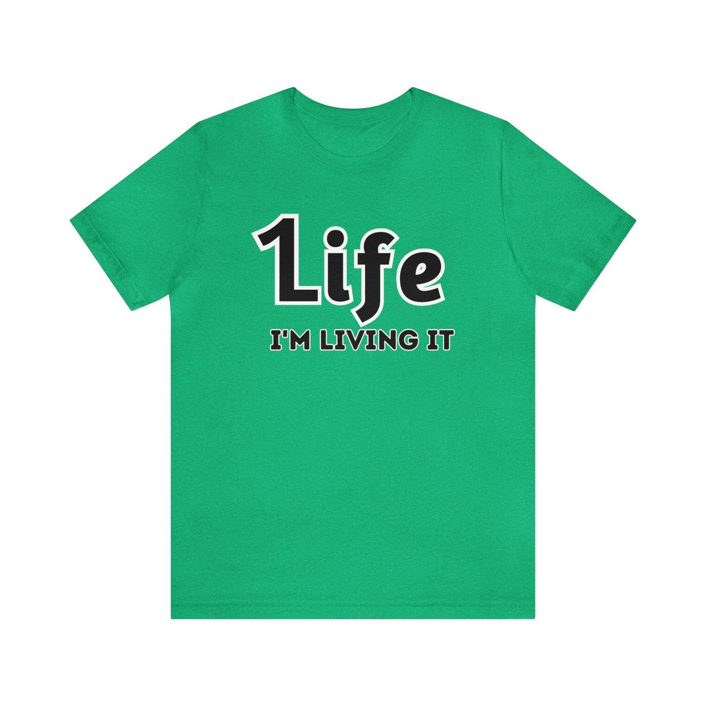 One Life I'M Living It Shirt One life Shirt 1life shirt Live Your Life You Only Have One Life To Live Shirt - Giftsmojo
