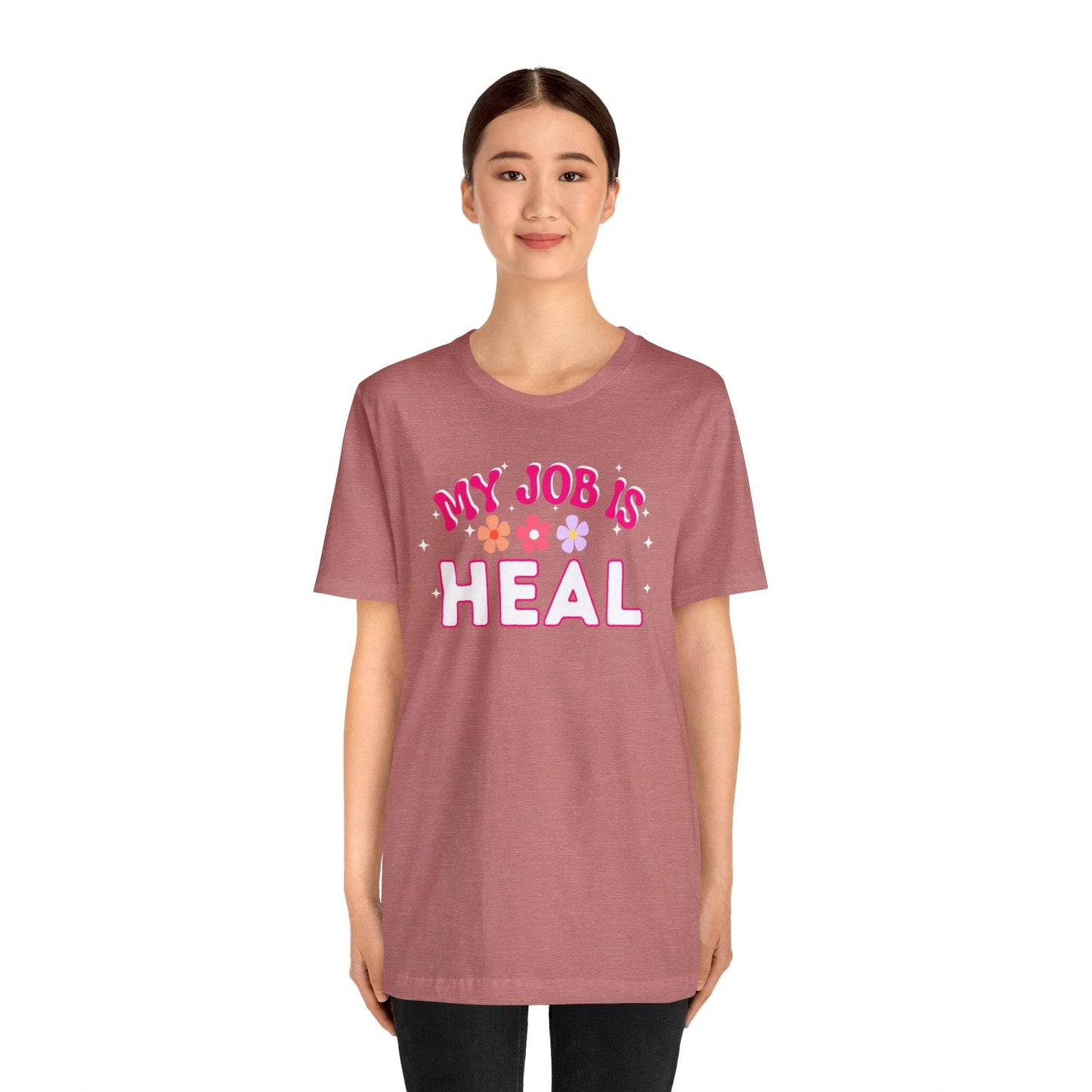 My Job is Heal Shirt Doctor Shirt Nurse Shirt - Giftsmojo