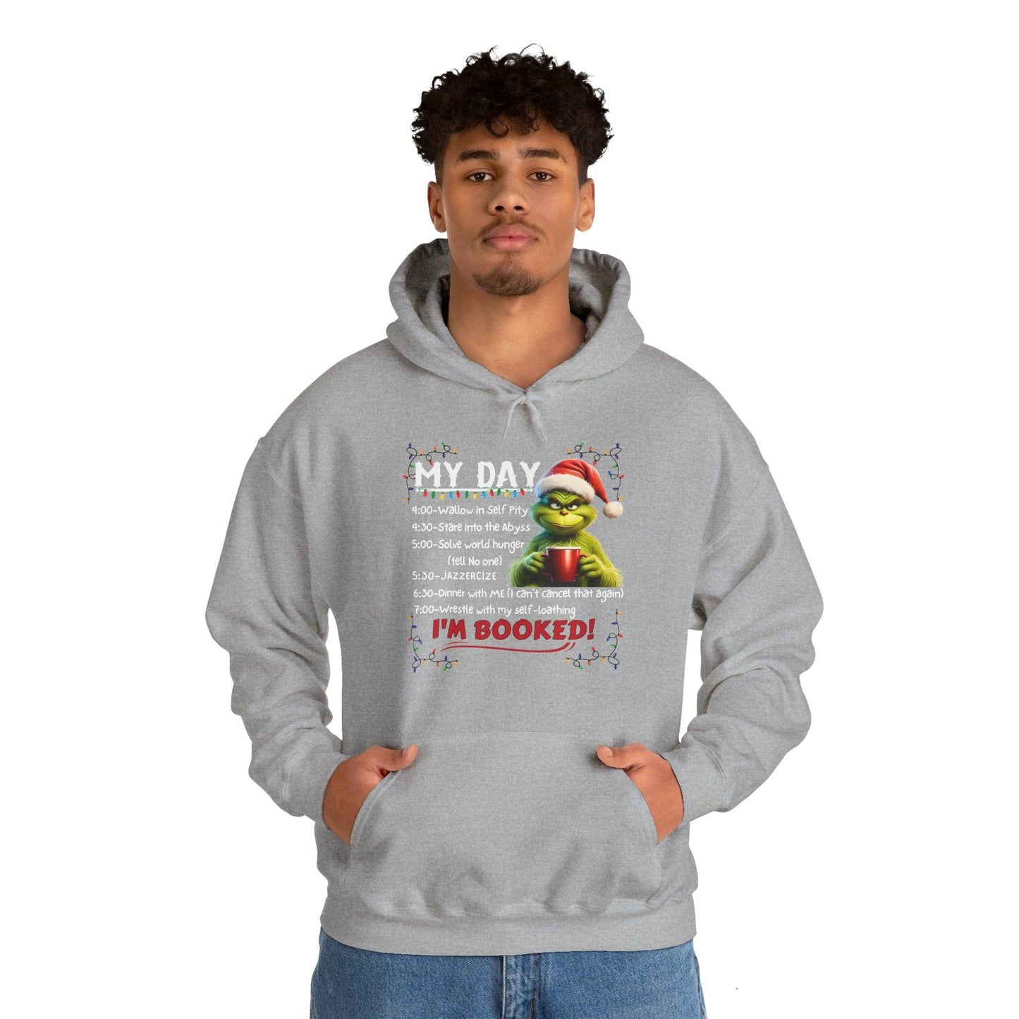Funny Grinch Hooded Sweatshirt My Day Schedule I'M Booked Sweatshirt Christmas Sweater - Giftsmojo