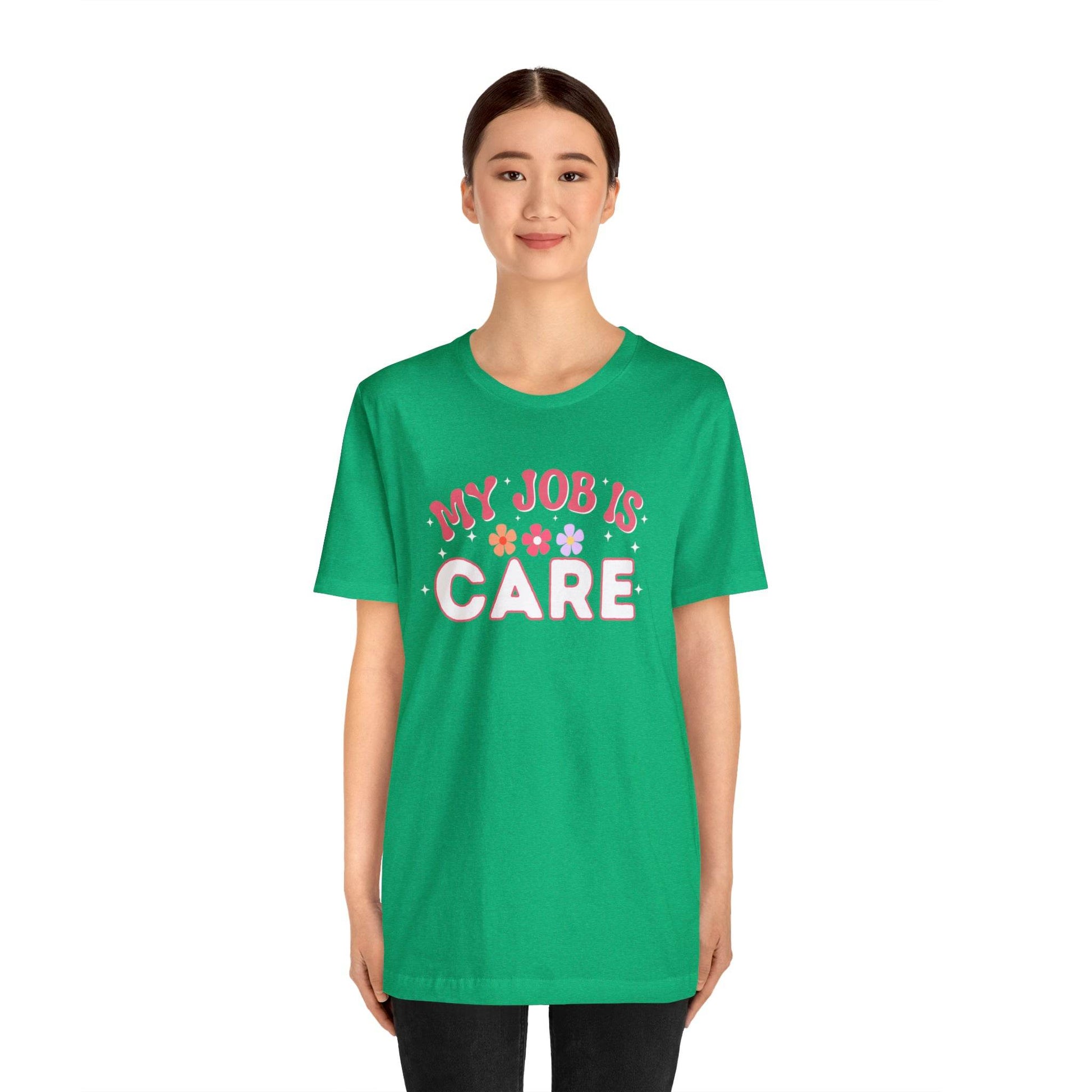 My Job is Care Shirt License Practicing Nurse Shirt, Nurses Assistant Shirt CNA shirt - Giftsmojo