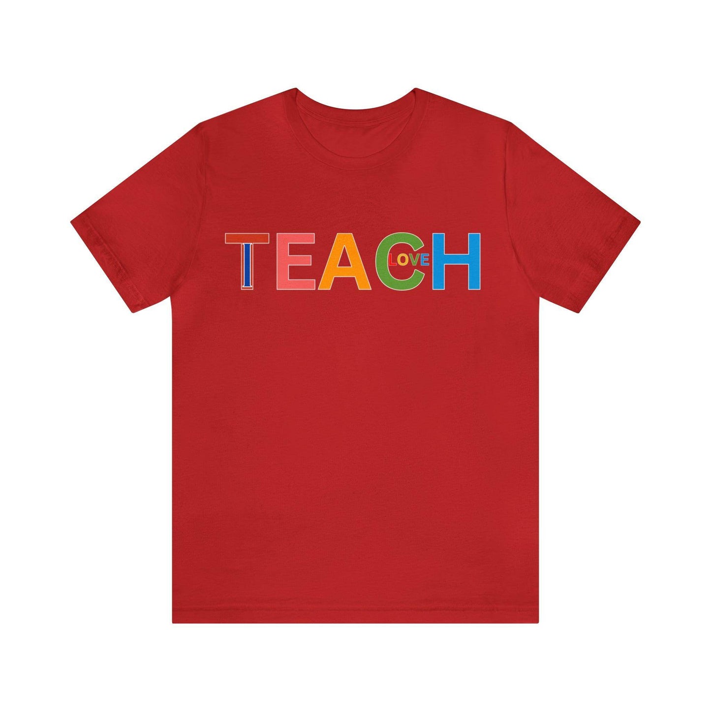 I Teach Love Shirt, Teacher Shirt, Teacher Appreciation Gift for Teachers - Giftsmojo