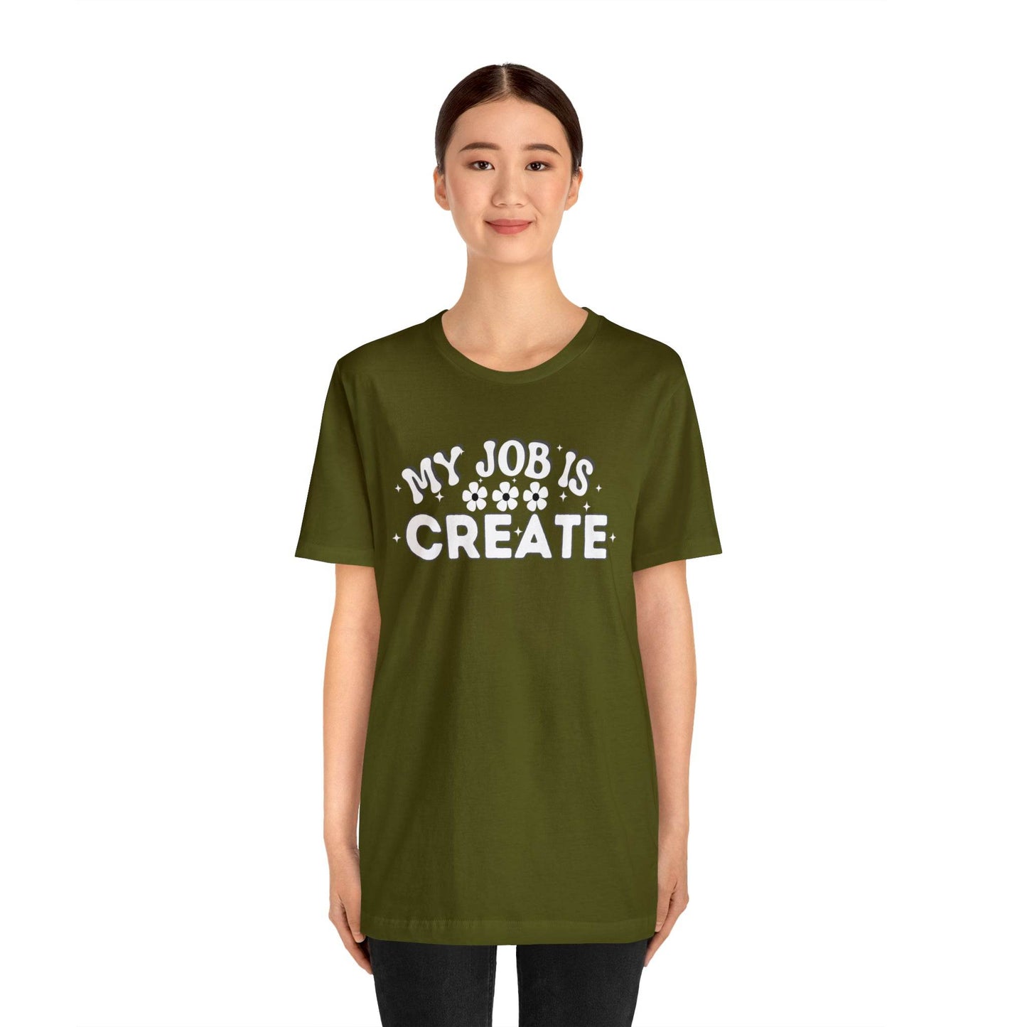 My Job is Create Shirt Artist Shirt, Artist shirt, Designer shirt, writers, Musician Actors Entrepreneur Engineer Scientist Teachers Healthcare professionals Content Creator Shirt - Giftsmojo