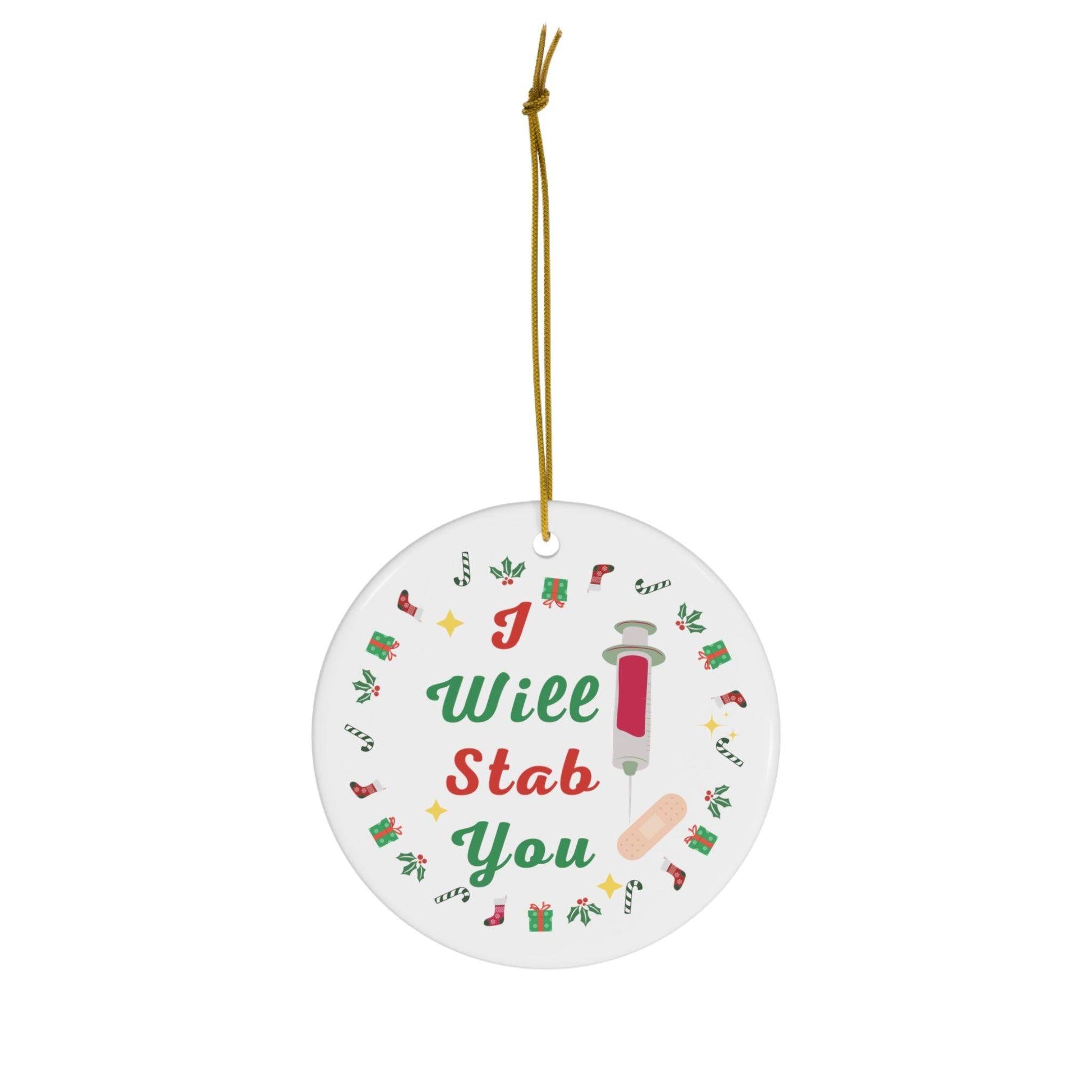 I will Stab You Nurse Christmas Ornament Nurse Ornament Nurse Christmas Tree Ornament Nurse Care Ornament Nurses Ornament Occupation Job - Giftsmojo