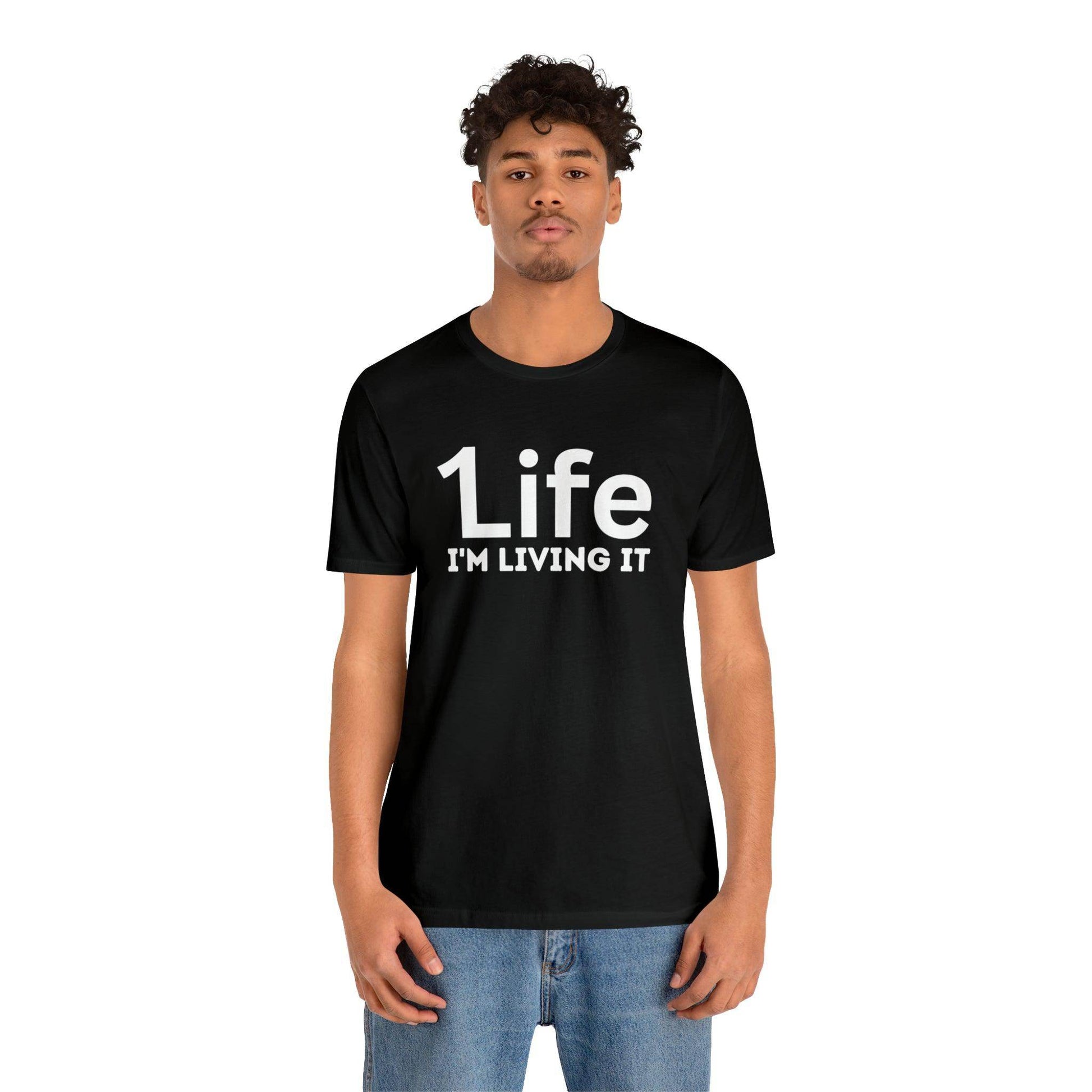 One Life I'M Living It Shirt One life Shirt 1life shirt Live Your Life You Only Have One Life To Live Shirt - Giftsmojo