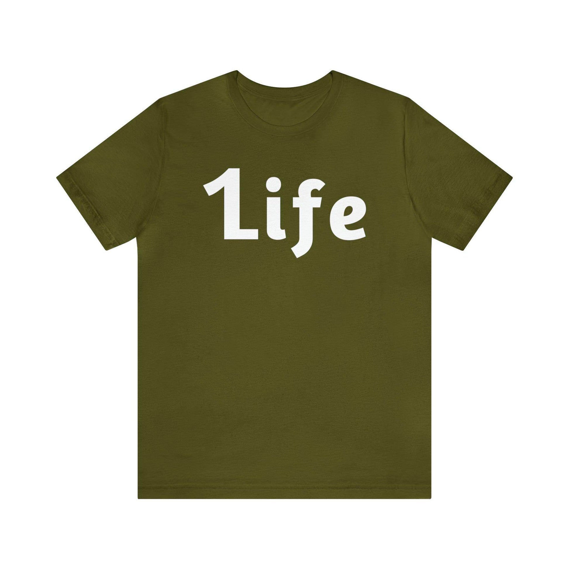 One life Shirt 1life shirt Live Your Life You Only Have One Life To Live - Giftsmojo