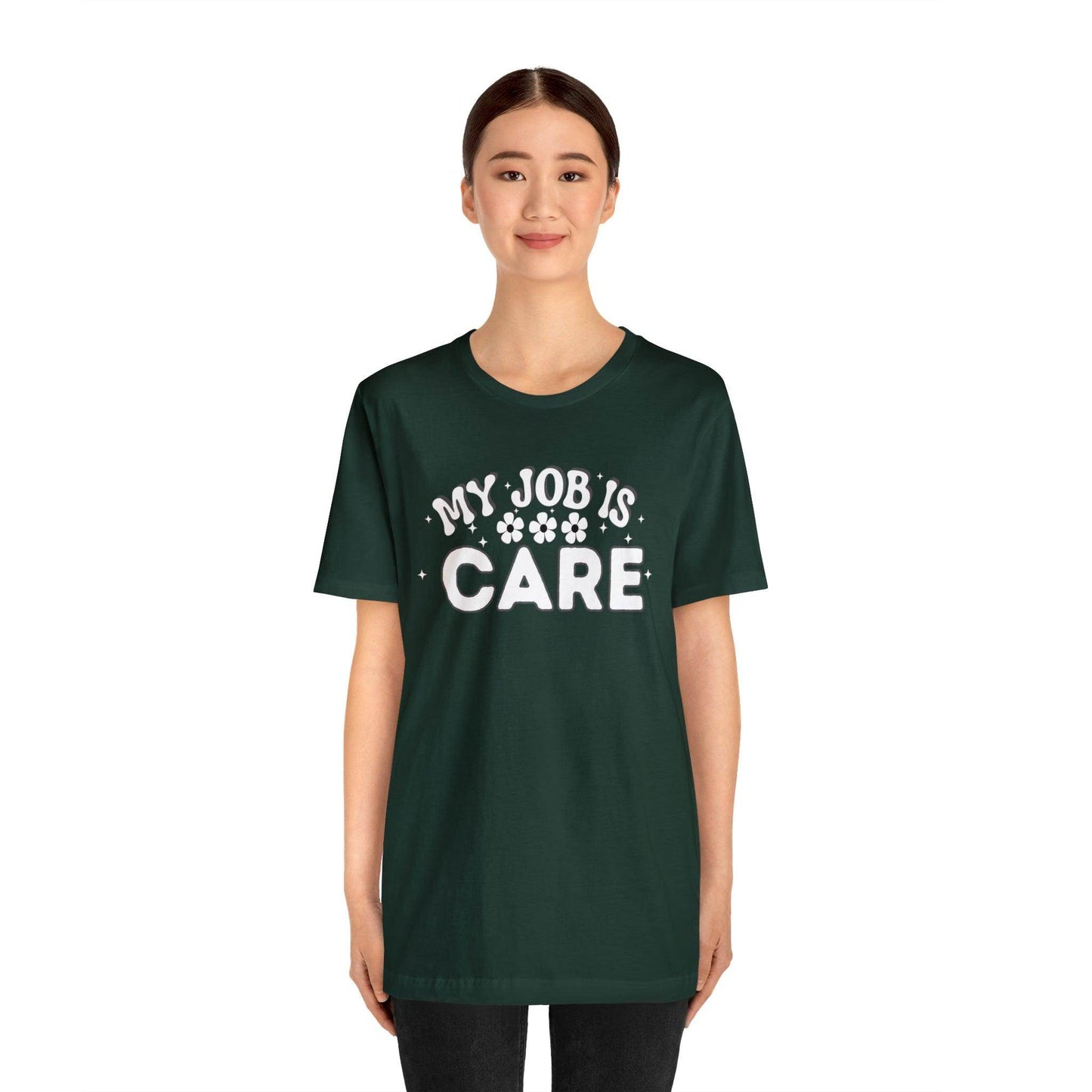 My Job is Care Shirt Doctor, Nurse, Caregiver, Social Worker, Psychologist, Therapist, Paramedic, Childcare provider, Hospice Workers, Animal Caretaker, - Giftsmojo