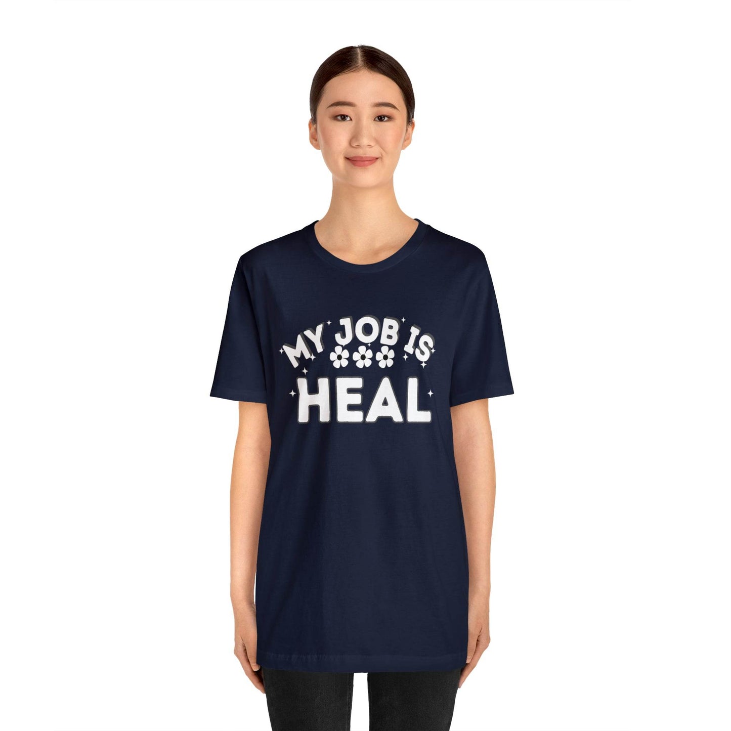 My Job is Heal Shirt Doctor Shirt Nurse Shirt therapist healthcare - Giftsmojo