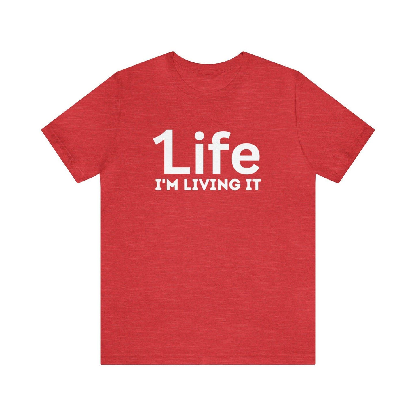 One Life I'M Living It Shirt One life Shirt 1life shirt Live Your Life You Only Have One Life To Live Shirt - Giftsmojo