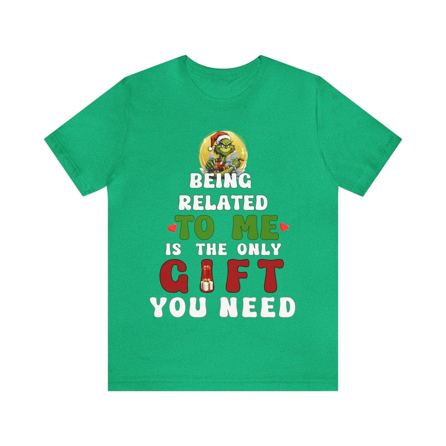 Funny Christmas Shirt - Being Related To Me Is The Only Gift You Need Shirt - Giftsmojo