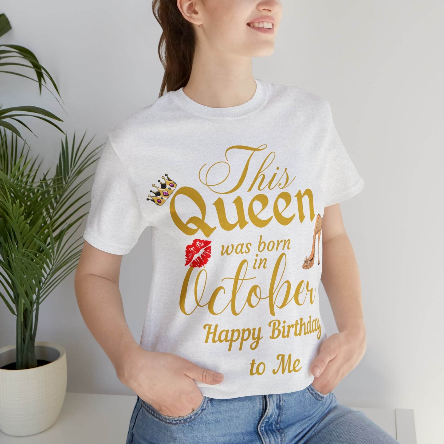 Birthday Queen Shirt, Gift for Birthday, This Queen was born in October Shirt, Funny Queen Shirt, Funny Birthday Shirt, Birthday Gift - Giftsmojo