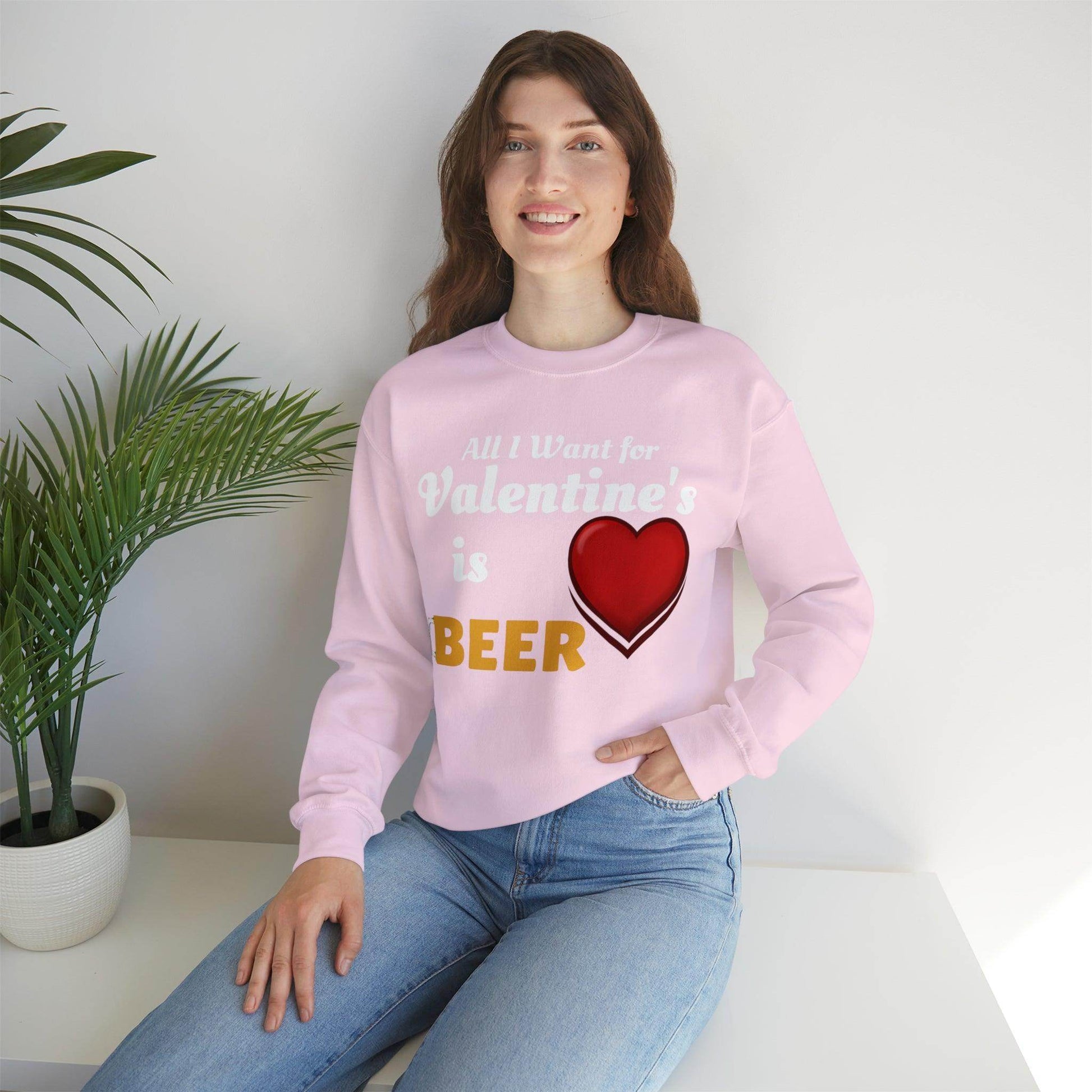 All I want for Valentine's is Beer Sweatshirt - Giftsmojo