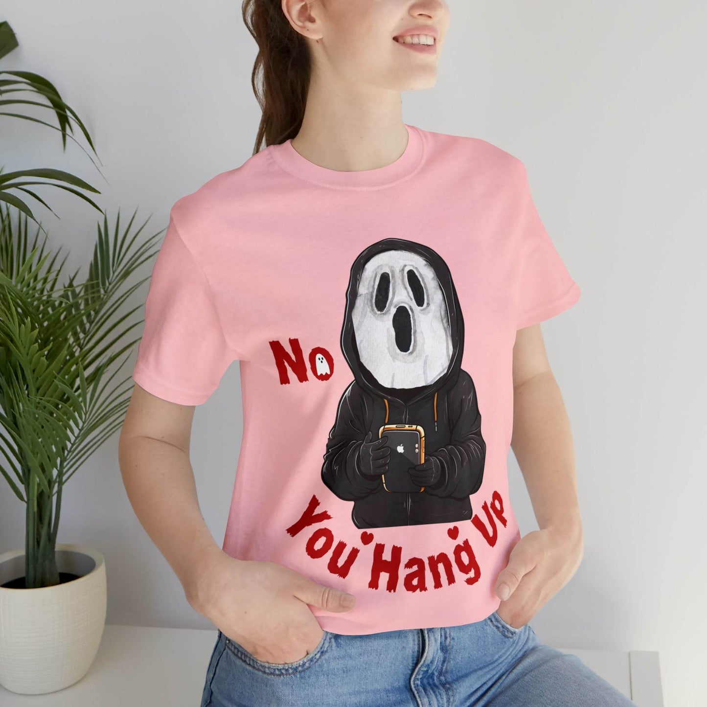 No You Hang Up Scary Halloween Costume Halloween Shirt Spooky Fall Shirt Fall Outfit - Giftsmojo