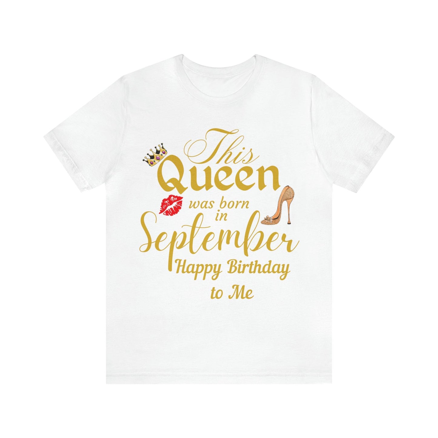 Birthday Queen Shirt, Gift for Birthday, This Queen was born in September Shirt, Funny Queen Shirt, Funny Birthday Shirt, Birthday Gift
