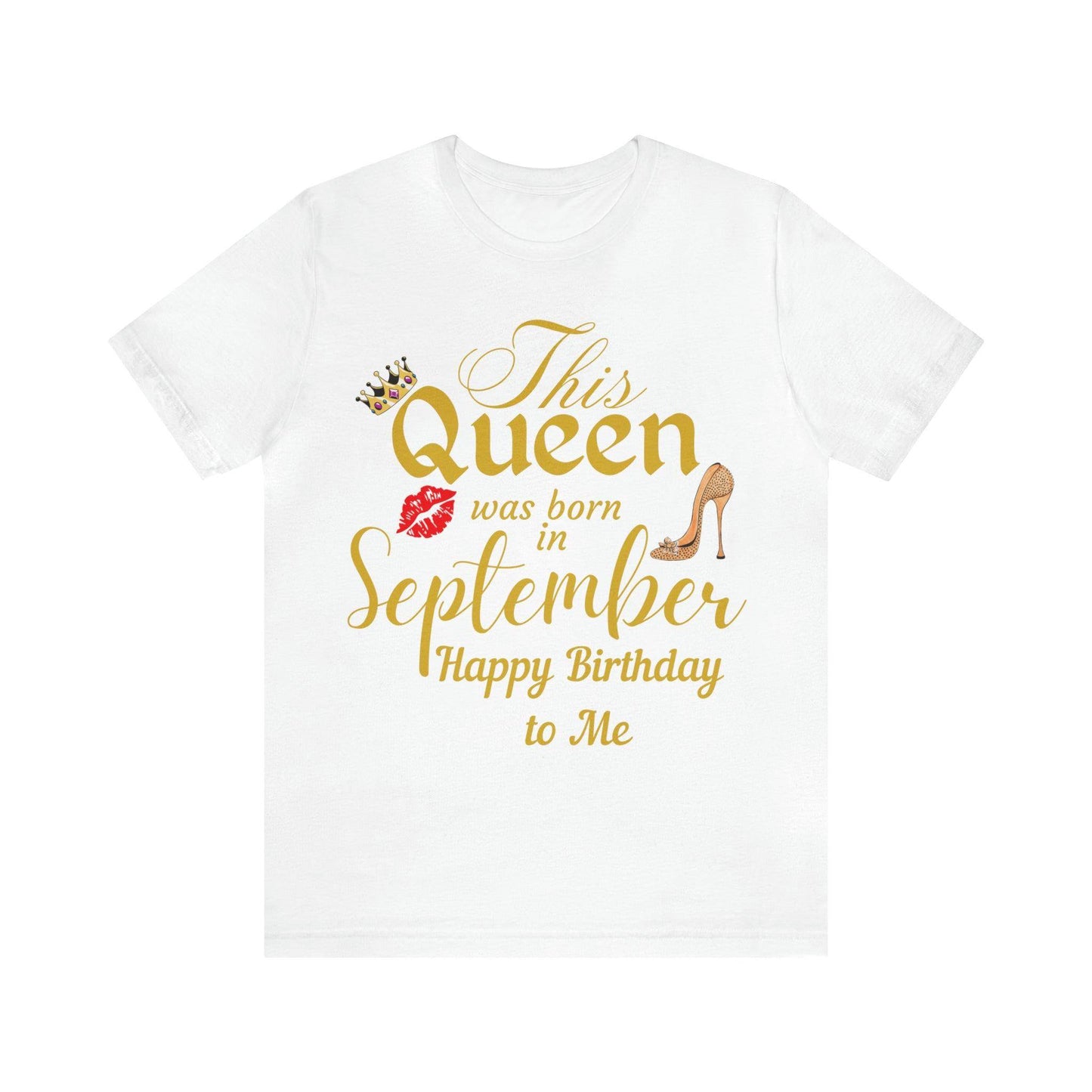 Birthday Queen Shirt, Gift for Birthday, This Queen was born in September Shirt, Funny Queen Shirt, Funny Birthday Shirt, Birthday Gift - Giftsmojo