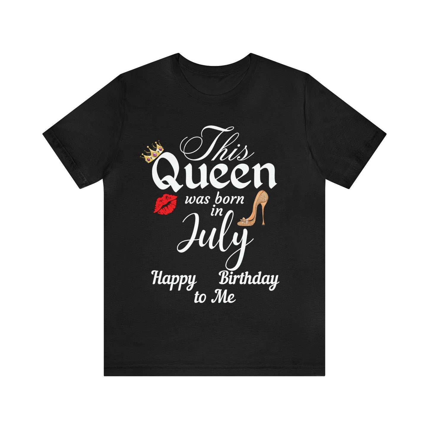 Birthday Queen Shirt, Gift for Birthday, This Queen was born in July Shirt, Funny Queen Shirt, Funny Birthday Shirt, Birthday Gift - Giftsmojo
