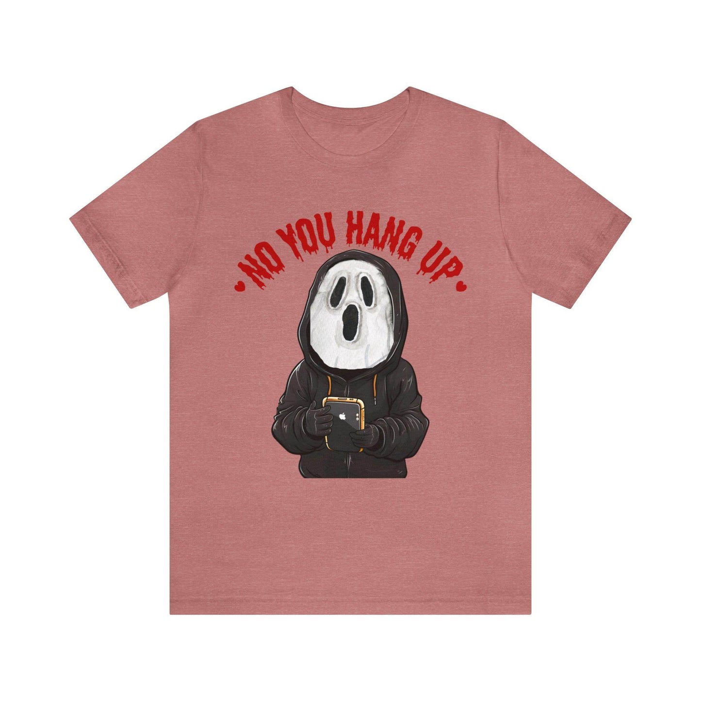 No You Hang Up Scary Halloween Costume Halloween Shirt Playful and Spooky Charm Fall Shirt - Giftsmojo