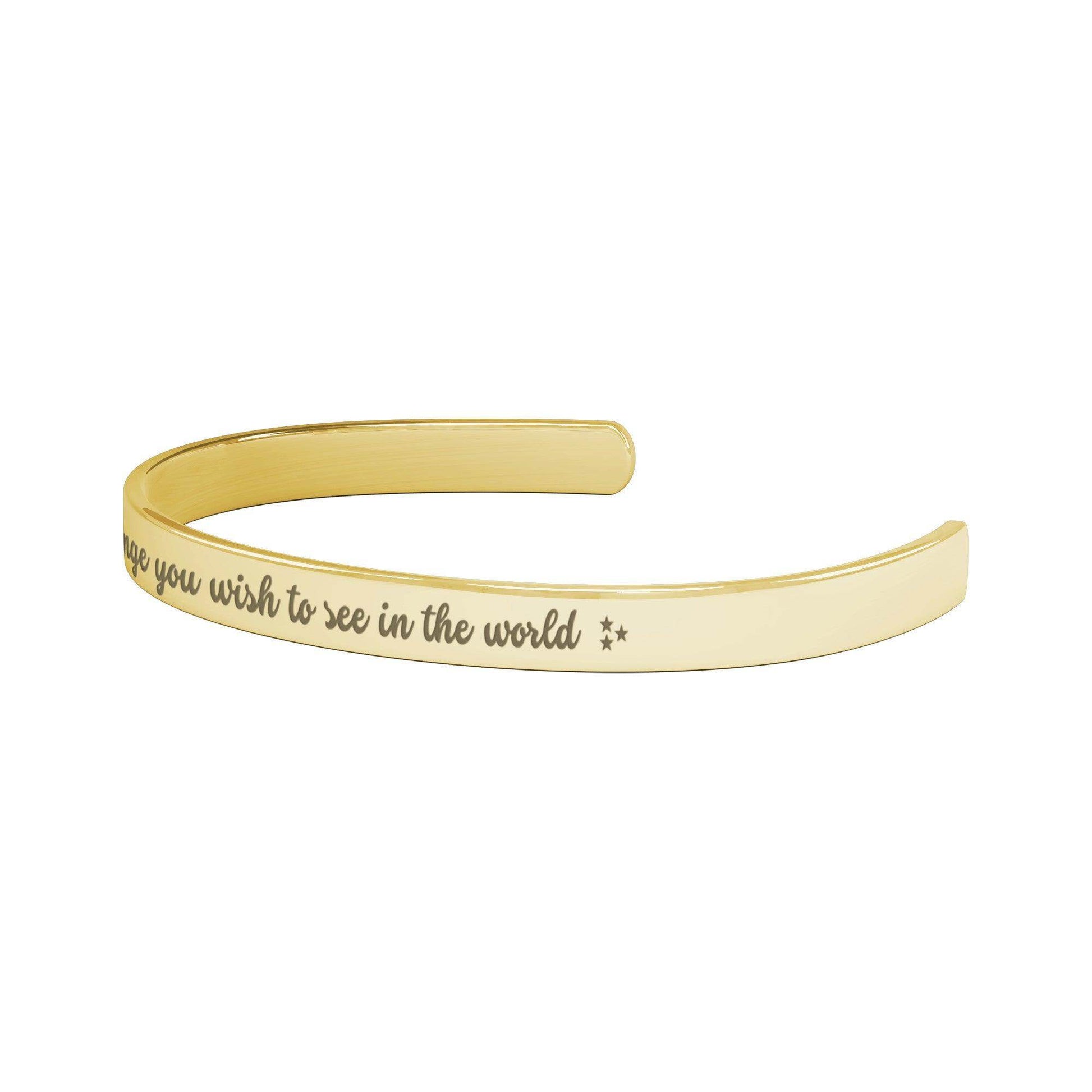 Inspirational Jewelry Cuff Bracelet - Be the change you wish to see in the world Bracelet - Giftsmojo