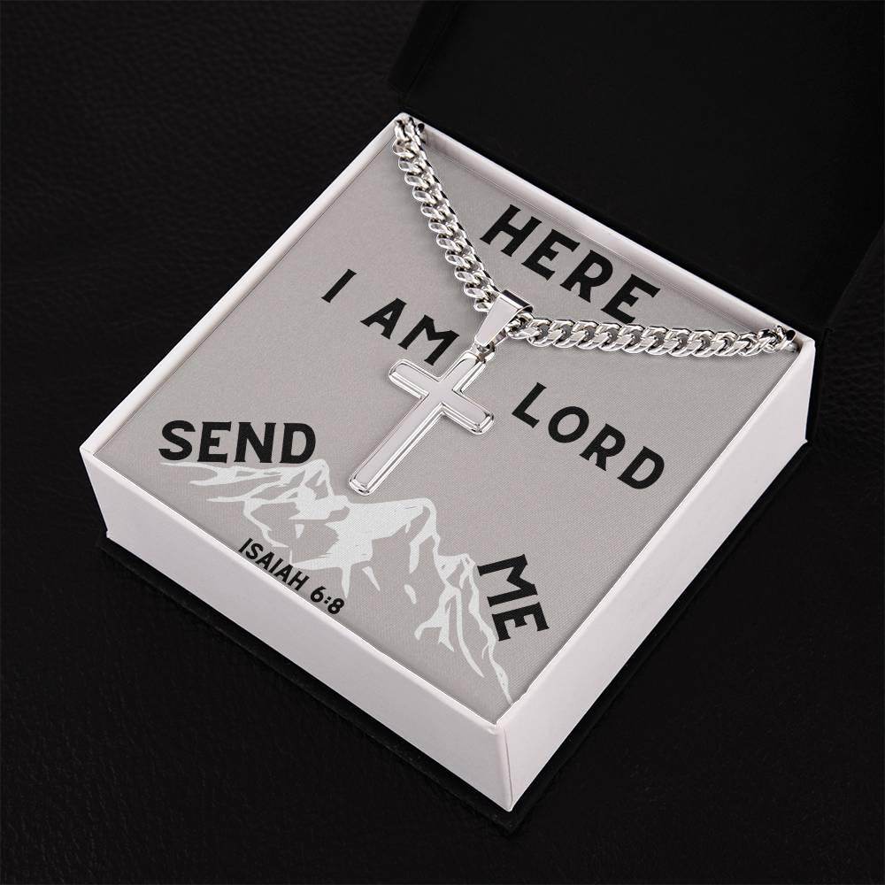 Here I Am Lord Send Me - Cuban Chain Cross Necklace For Men - Giftsmojo