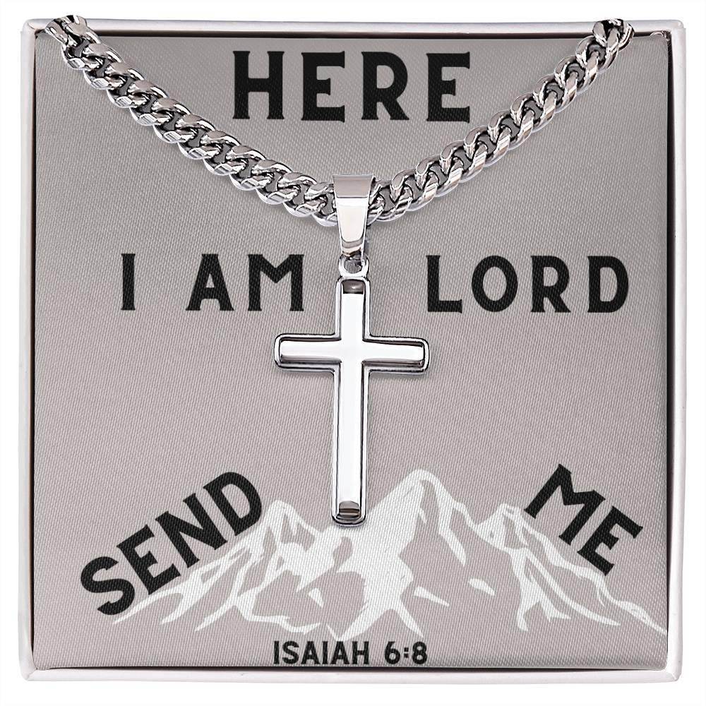 Here I Am Lord Send Me - Cuban Chain Cross Necklace For Men - Giftsmojo