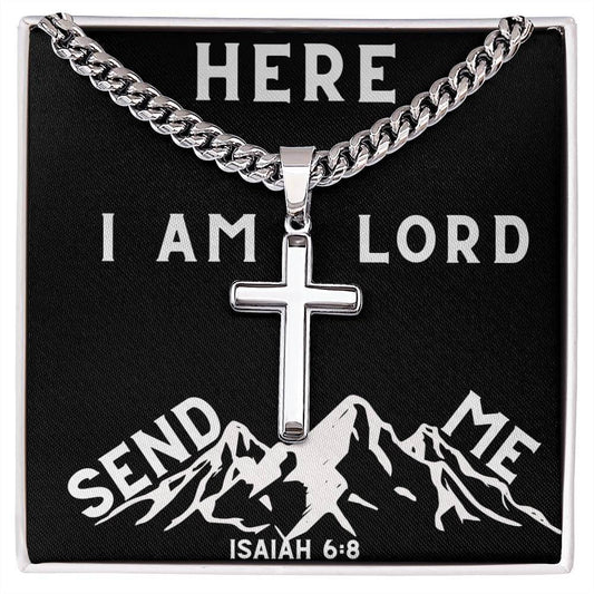 Cuban Chain Cross Necklace For Men - Here I Am Lord Send Me - Giftsmojo