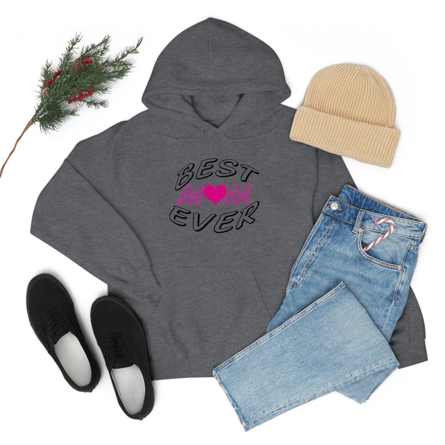 Best Mom Ever Hooded Sweatshirt
