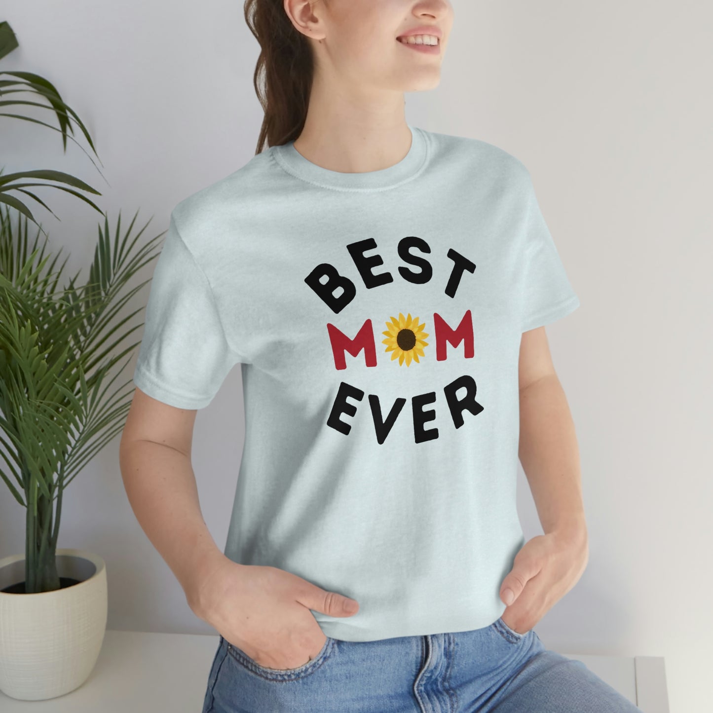 Best Mom Ever Shirt, Mothers day shirt, gift for mom, Mom birthday gift, Mothers day t shirts, Mothers shirts, Best mothers day gifta