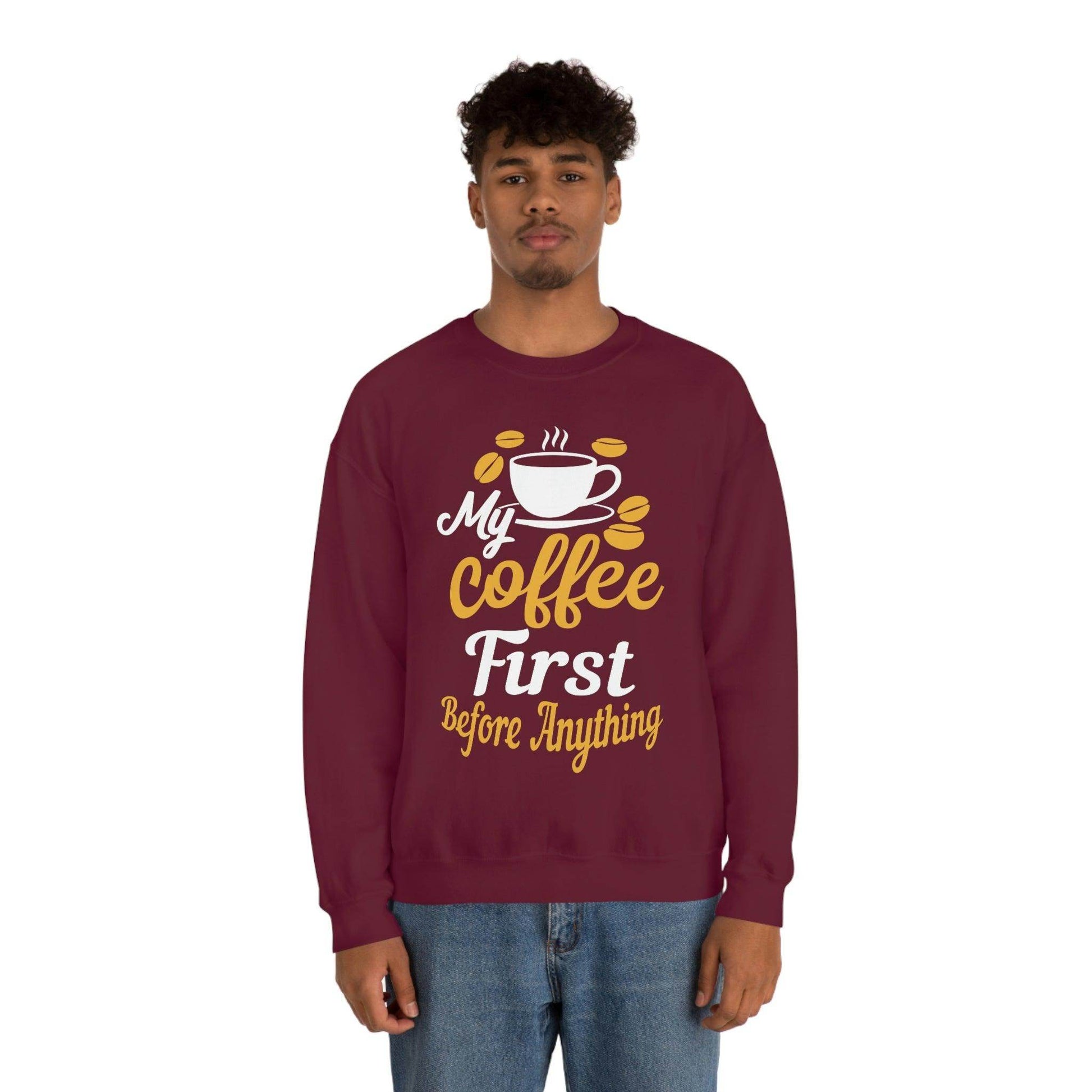 My Coffee First before anything Sweatshirt - Giftsmojo