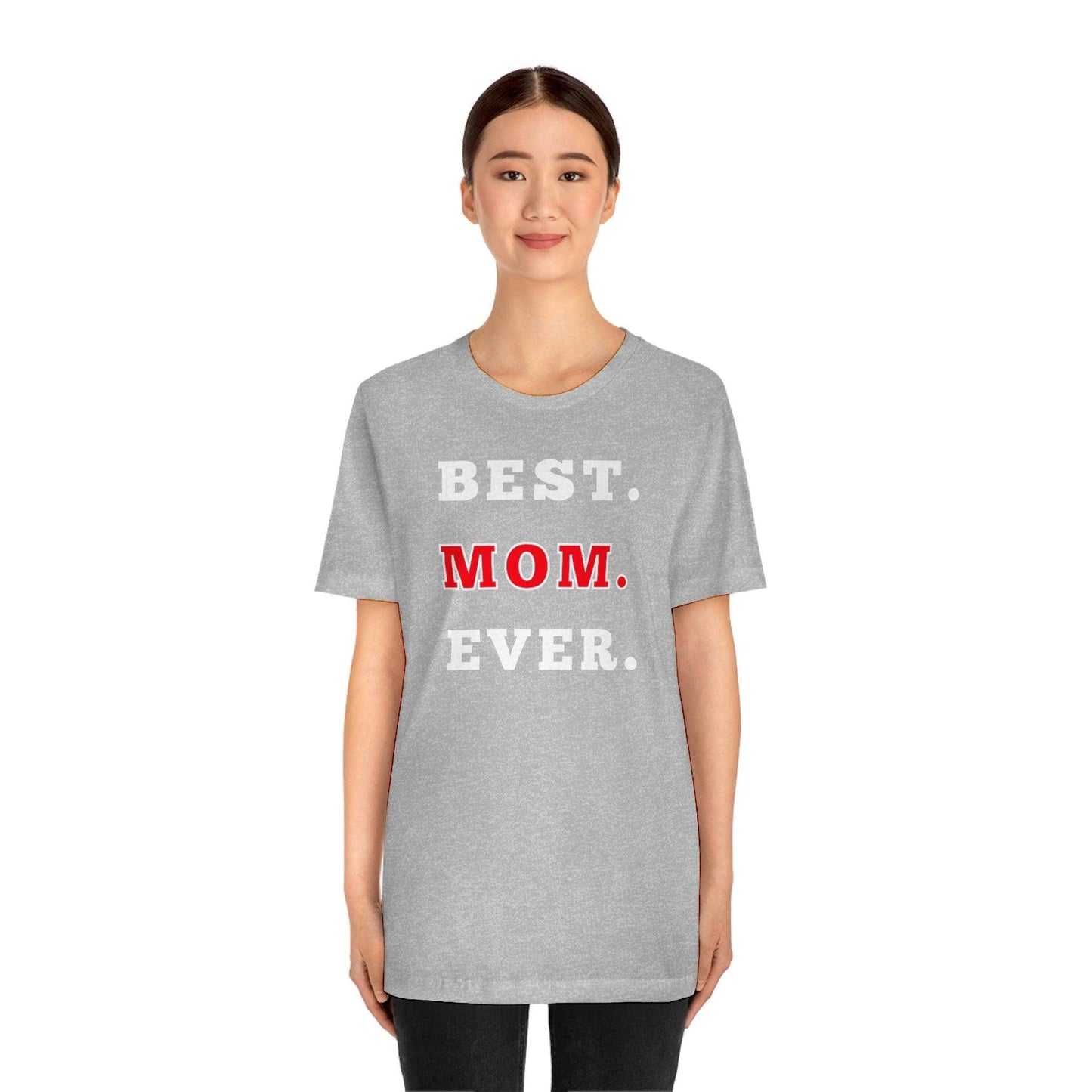 Best Mom Ever Shirt, Mothers day shirt, gift for mom, Mom birthday gift, Mothers day t shirts, Mothers shirts, Best mothers day gifta - Giftsmojo