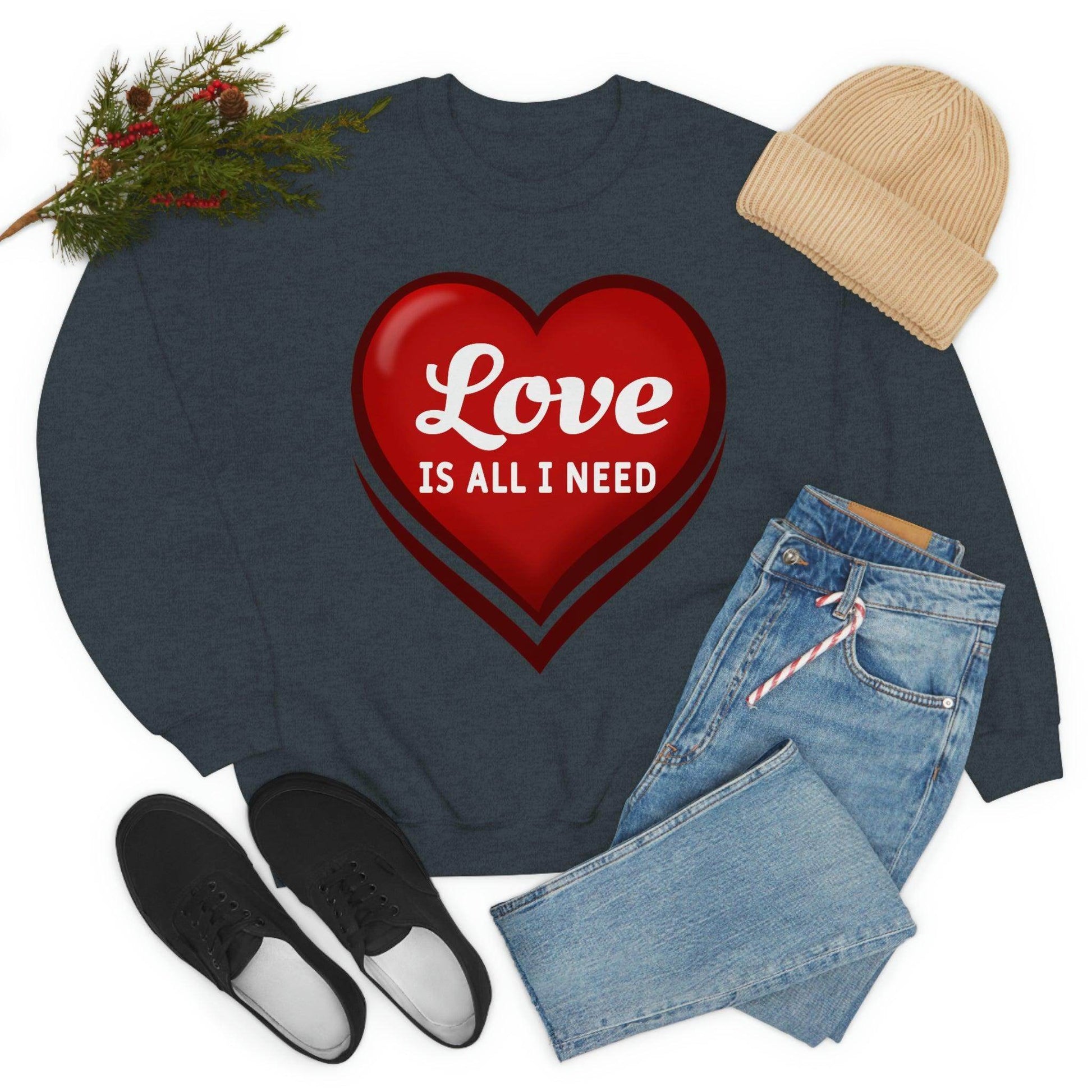 Love is all I need Sweatshirt, Valentine gift - Giftsmojo