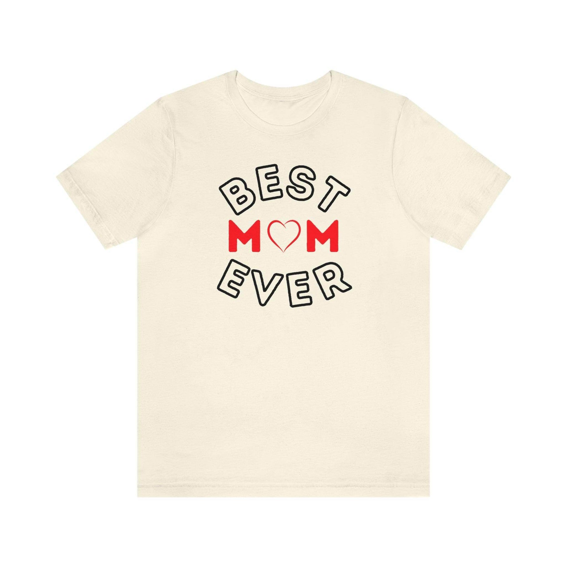 Best Mom Ever Shirt, Mothers day shirt, gift for mom, Mom birthday gift, Mothers day t shirts, Mothers shirts, Best mothers day gifta - Giftsmojo