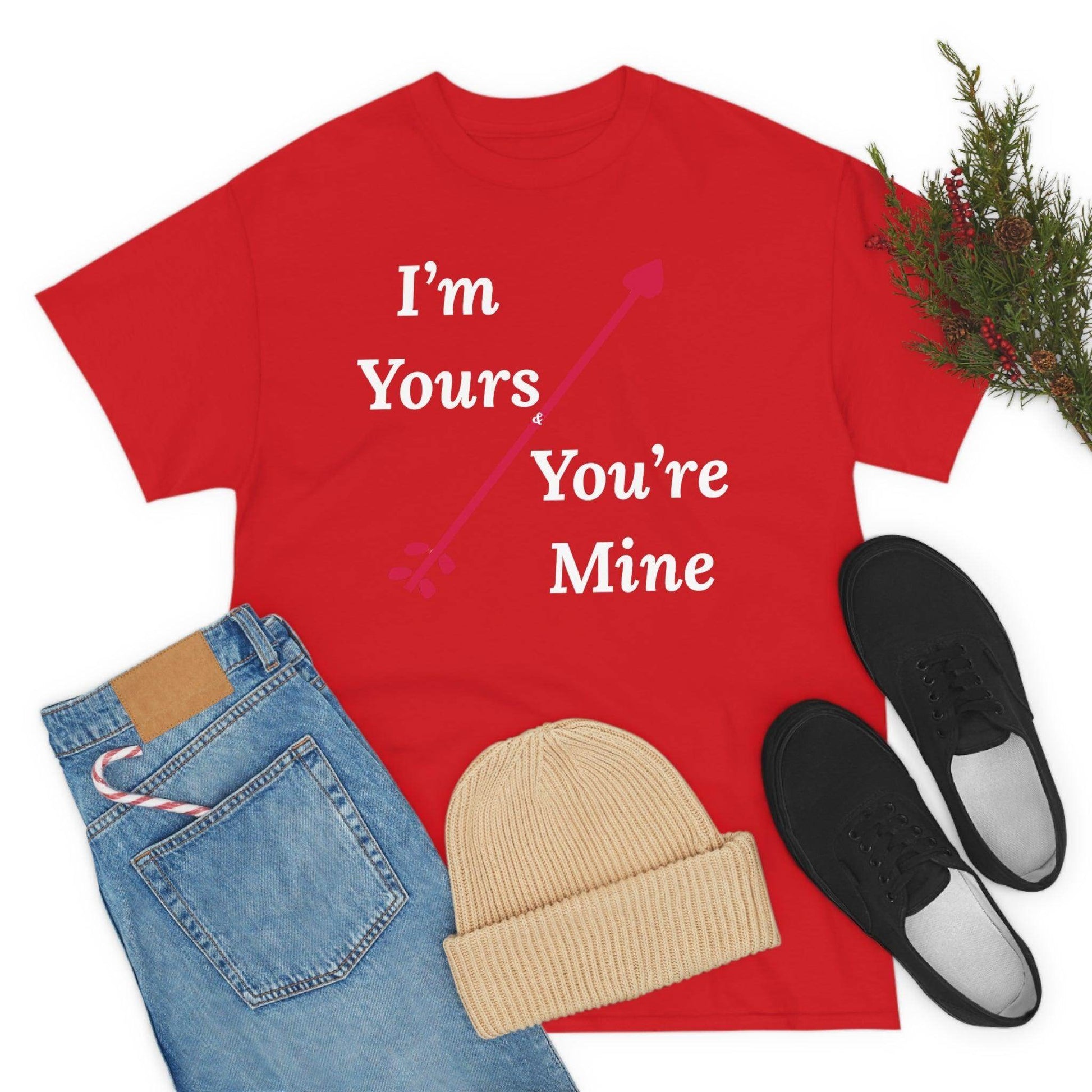 I'm Yours and You're Mine Cotton Tee - Giftsmojo
