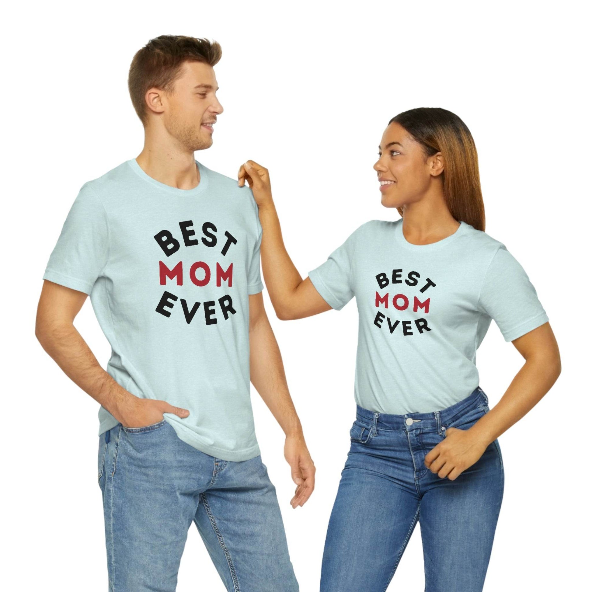 Best Mom Ever Shirt, Mothers day shirt, gift for mom, Mom birthday gift, Mothers day t shirts, Mothers shirts, Best mothers day gifta - Giftsmojo