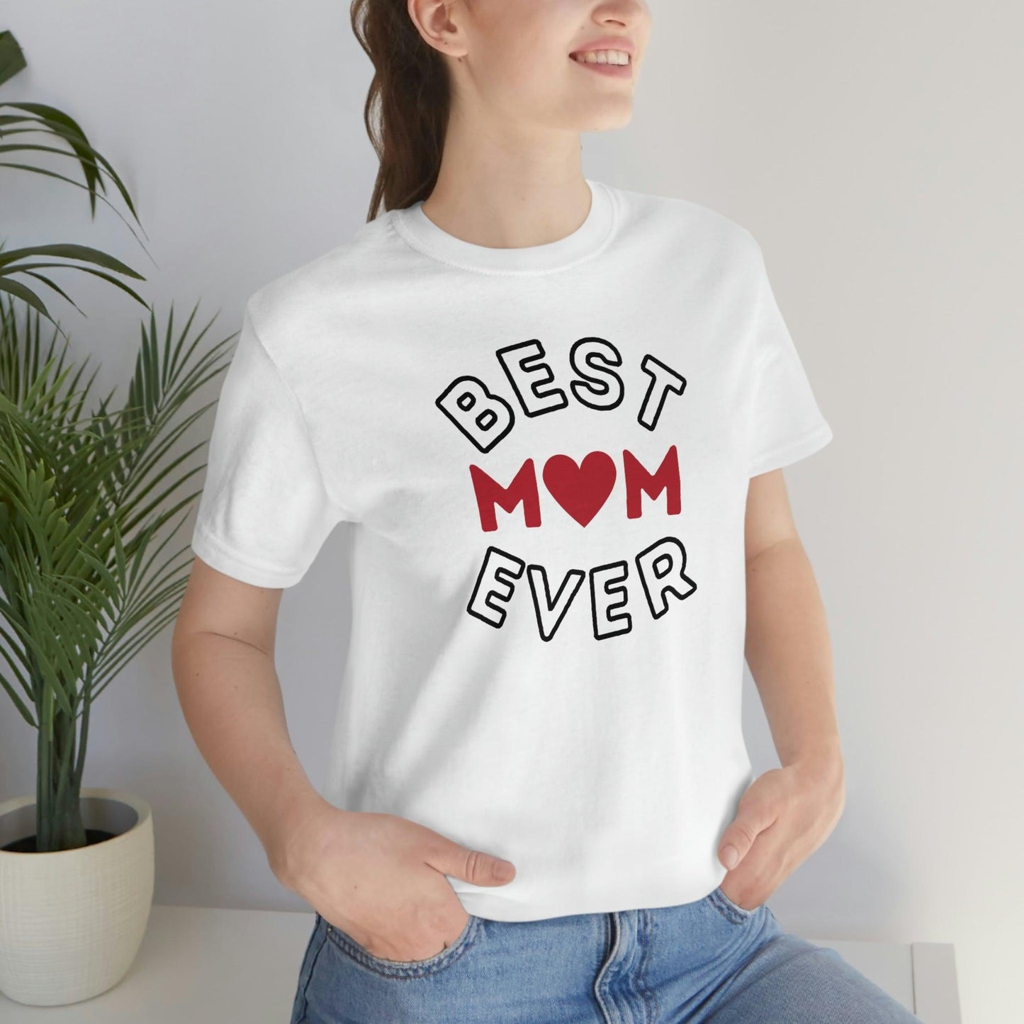 Best Mom Ever Shirt, Mothers day shirt, gift for mom, Mom birthday gift, Mothers day t shirts, Mothers shirts, Best mothers day gifta