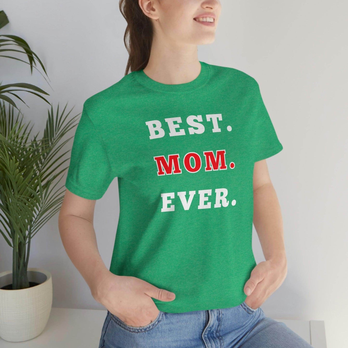 Best Mom Ever Shirt, Mothers day shirt, gift for mom, Mom birthday gift, Mothers day t shirts, Mothers shirts, Best mothers day gifta - Giftsmojo
