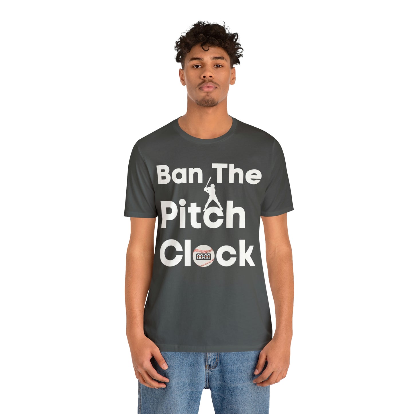 Ban The Pitch Clock in Baseball Ban Baseball Pitch Clock - Show Your Support By Wearing this shirt to the Games