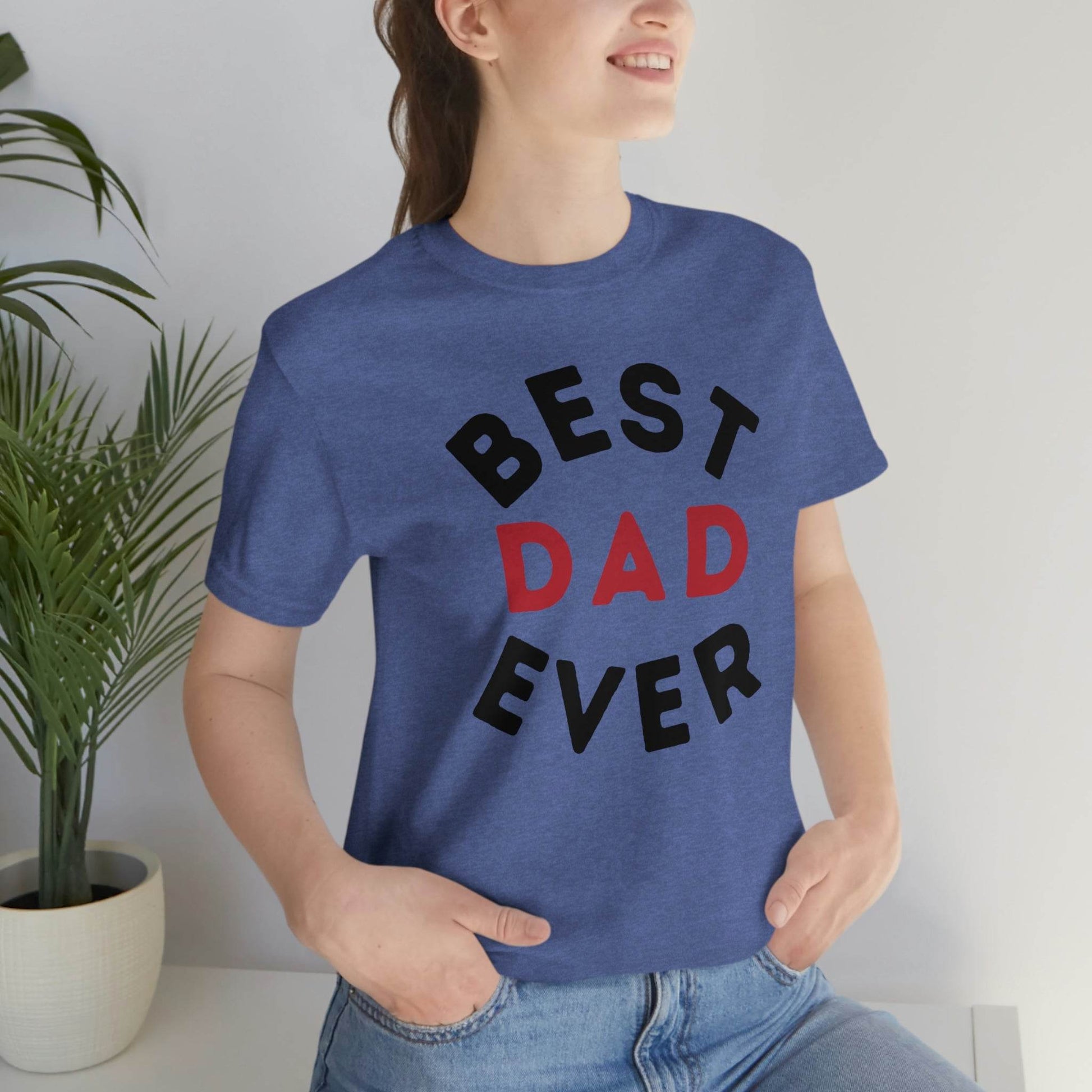 Dad Gift - Best Dad Gift - Best Dad Ever Shirt -Dad Shirt - Funny Fathers Gift - Husband Gift - Funny Dad Tshirt - Dad Birthday Gift - Giftsmojo
