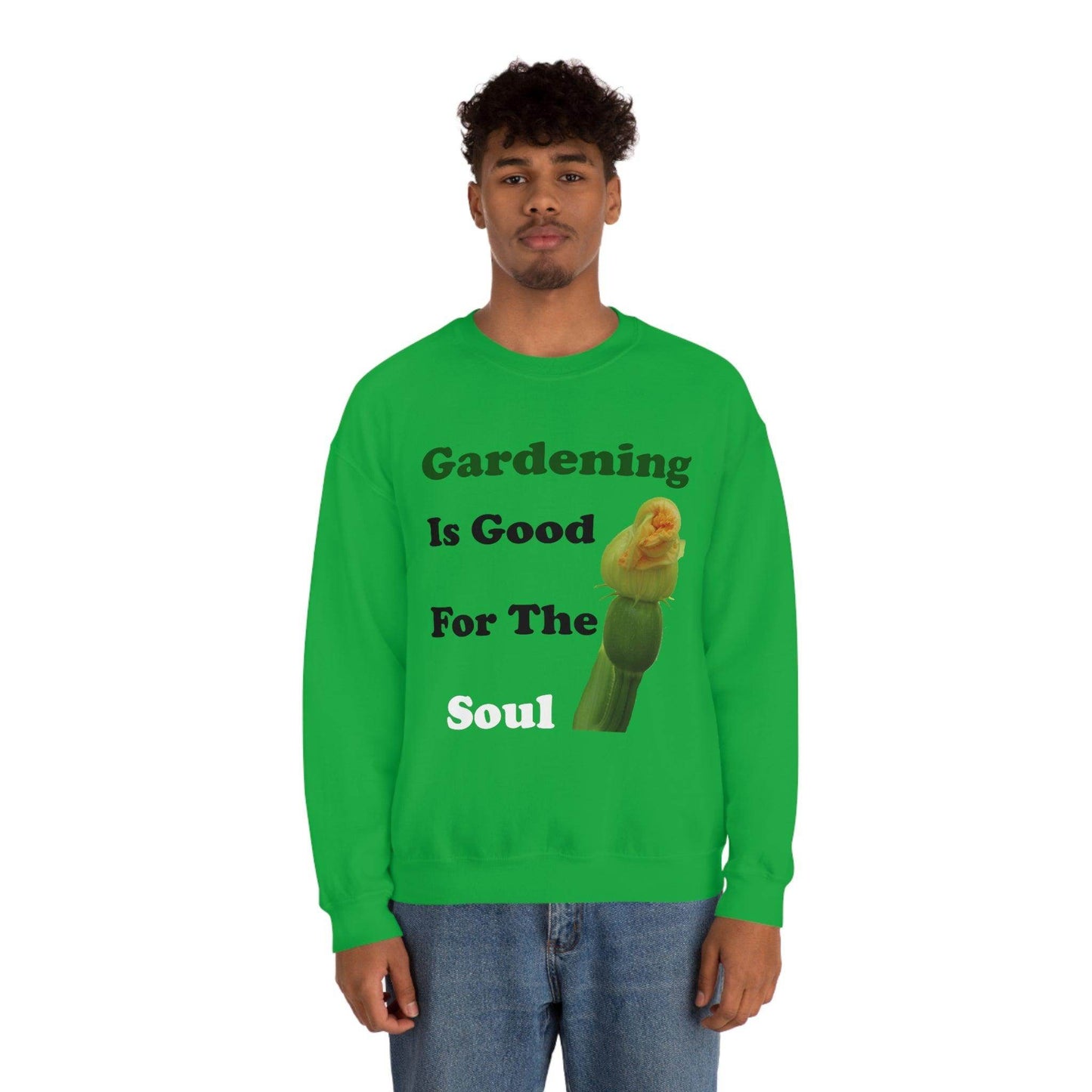 Gardening is good for the soul Sweatshirt - Giftsmojo