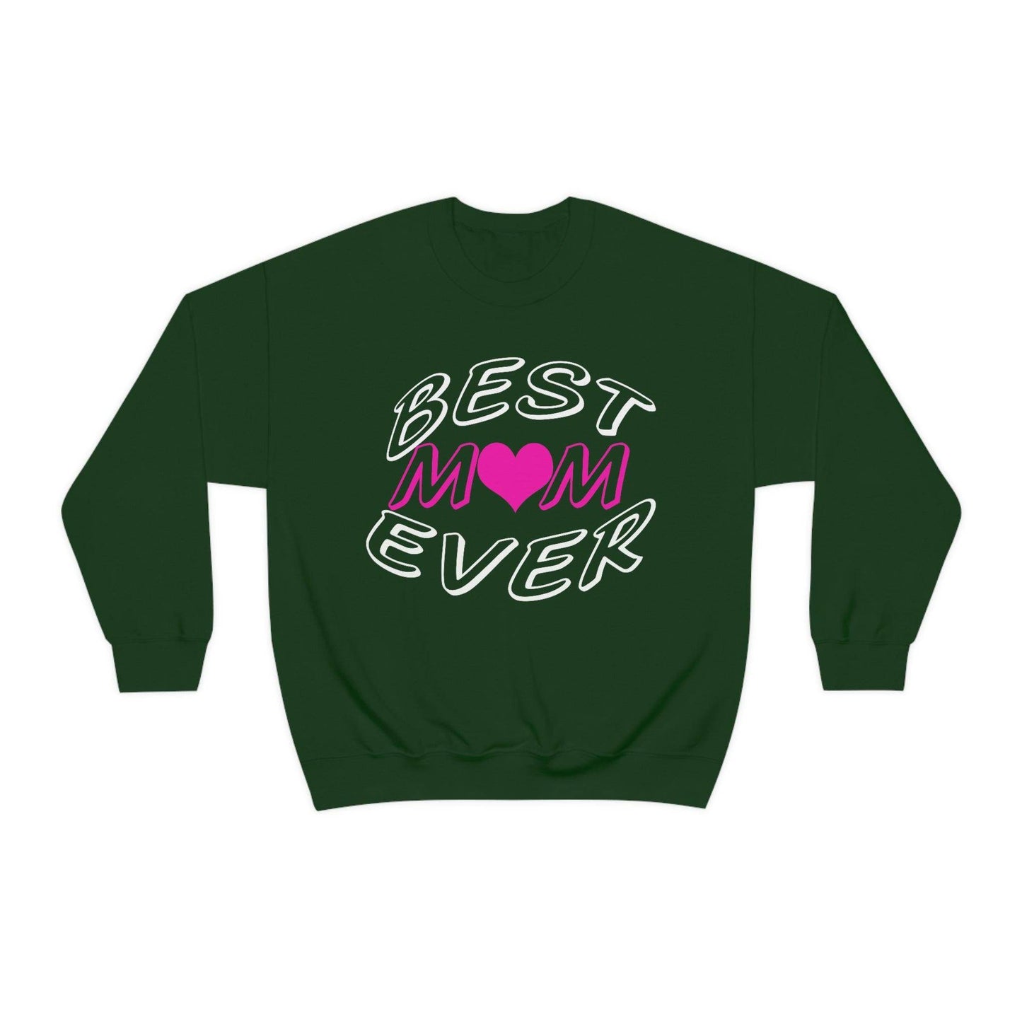 Best Mom Ever Sweatshirt - Giftsmojo