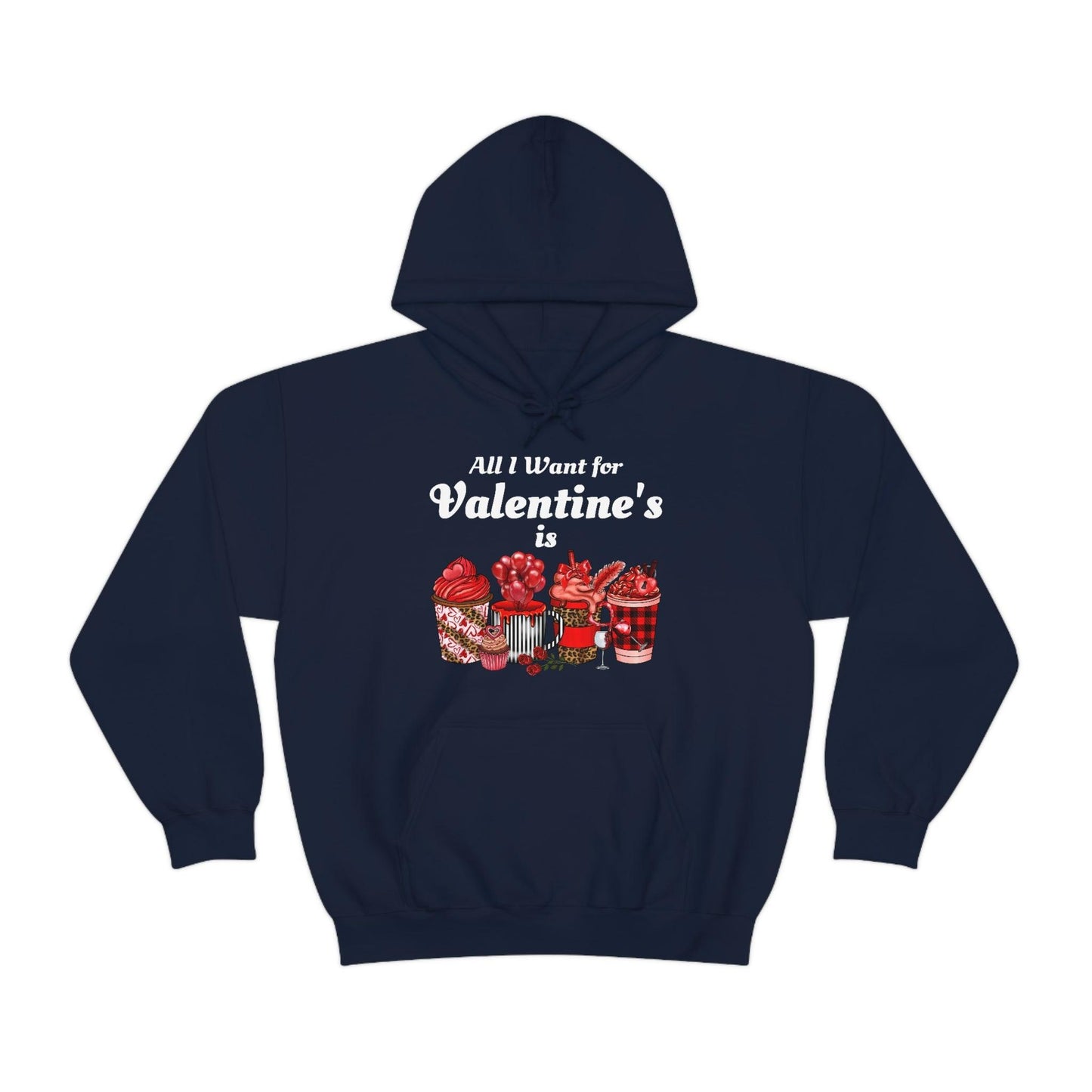 All I want for Valentine's is Coffee Hooded Sweatshirt