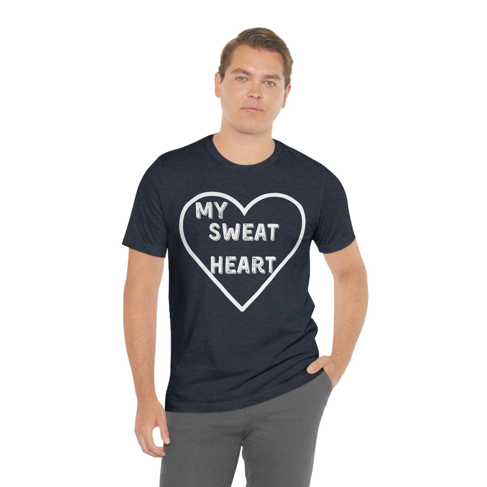 My Sweat Heart - Love shirt - Gift for wife - Gift for Husband - Gift for Girlfriend and Boyfriend - Giftsmojo