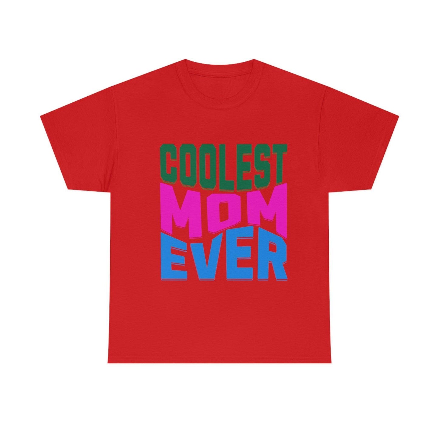 Coolest Mom Ever Tee - Giftsmojo