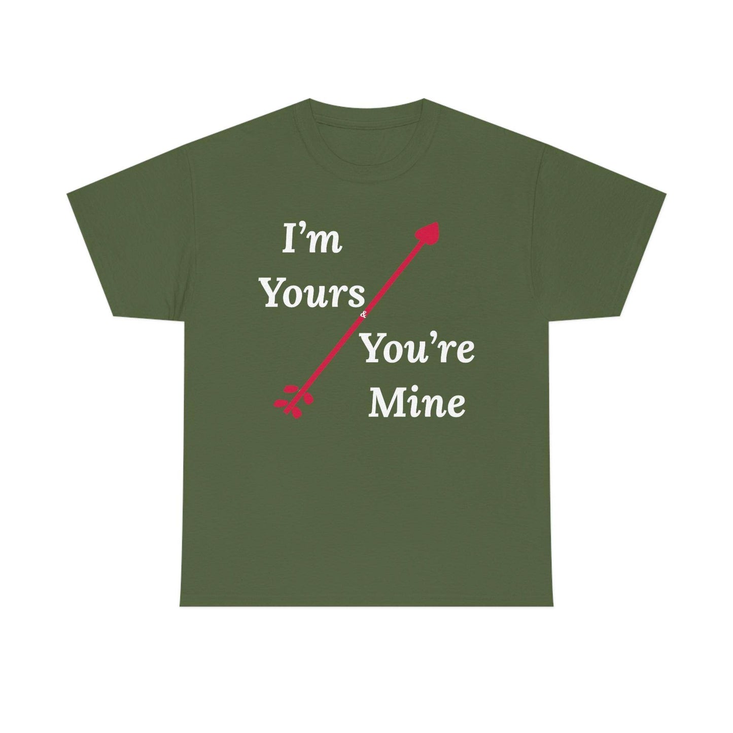 I'm Yours and You're Mine Cotton Tee - Giftsmojo