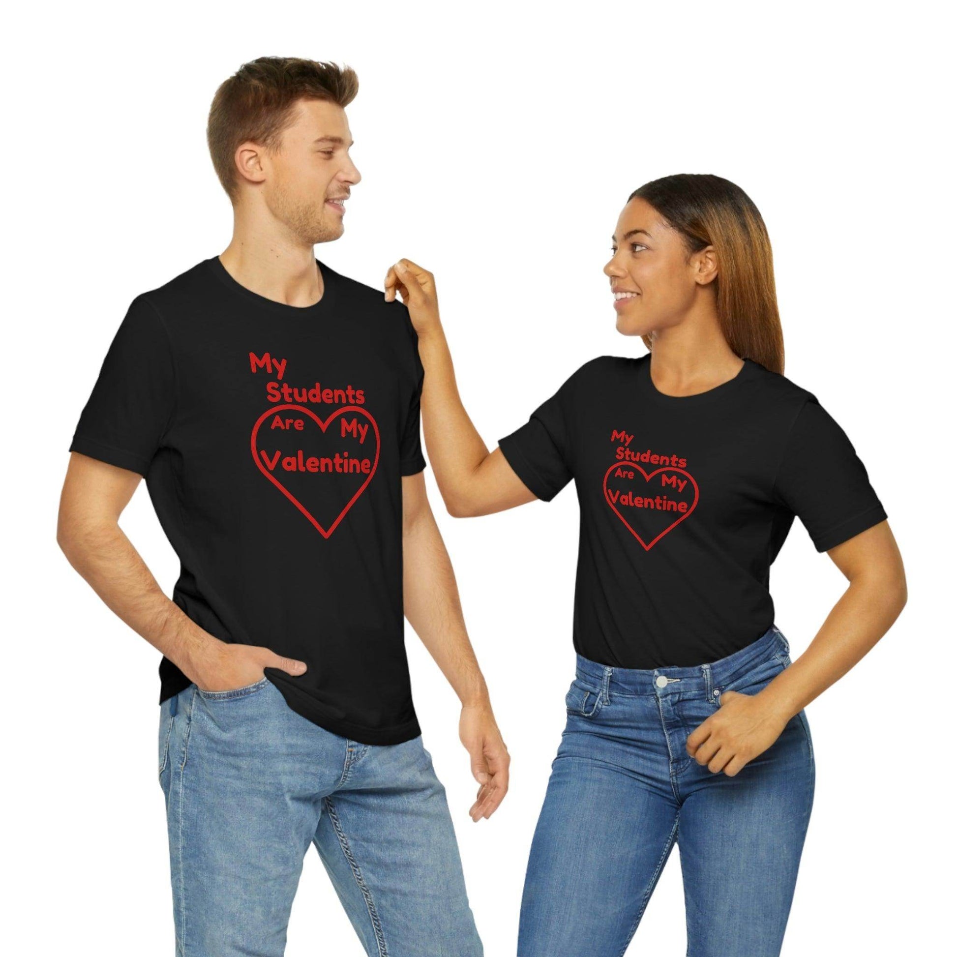 My Students are My Valentine - Teacher Valentine shirt - Giftsmojo